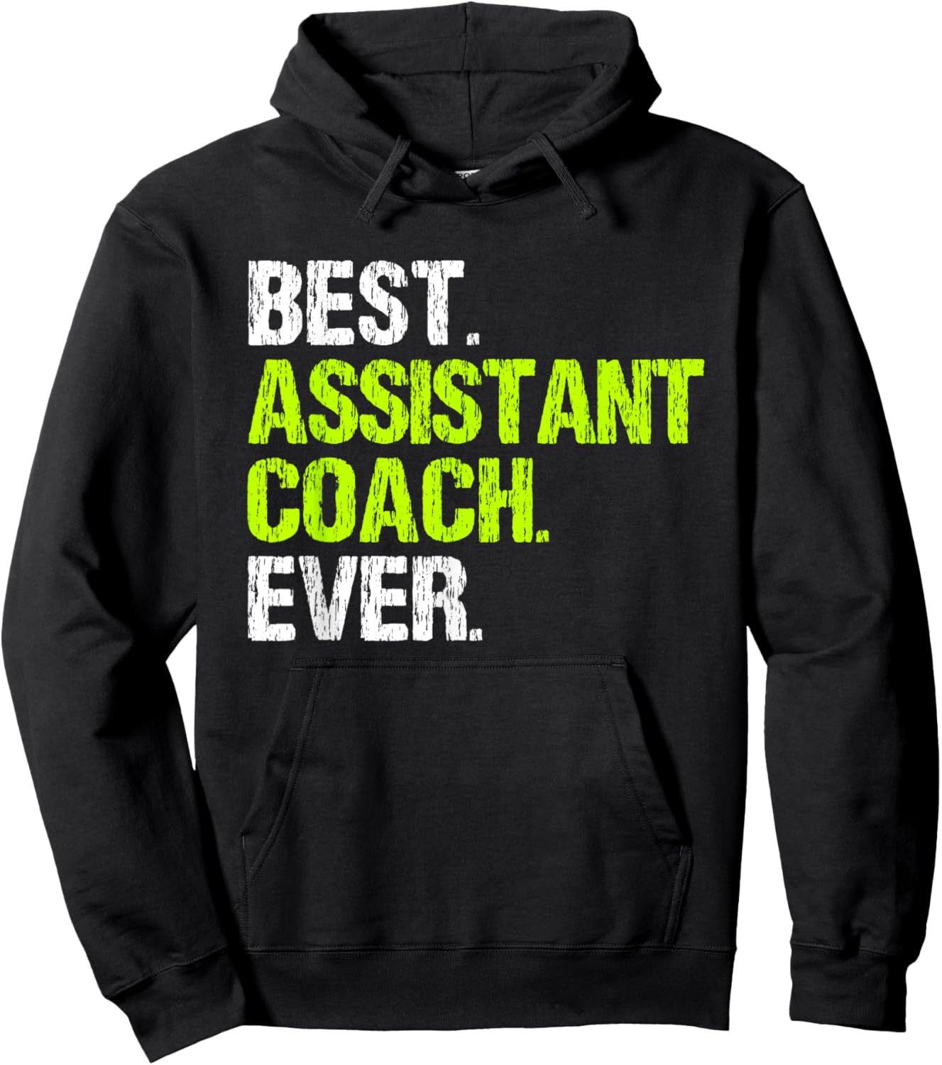 Best Assistant Coach Ever Funny Coaching Hoodie - Hoodie | Black