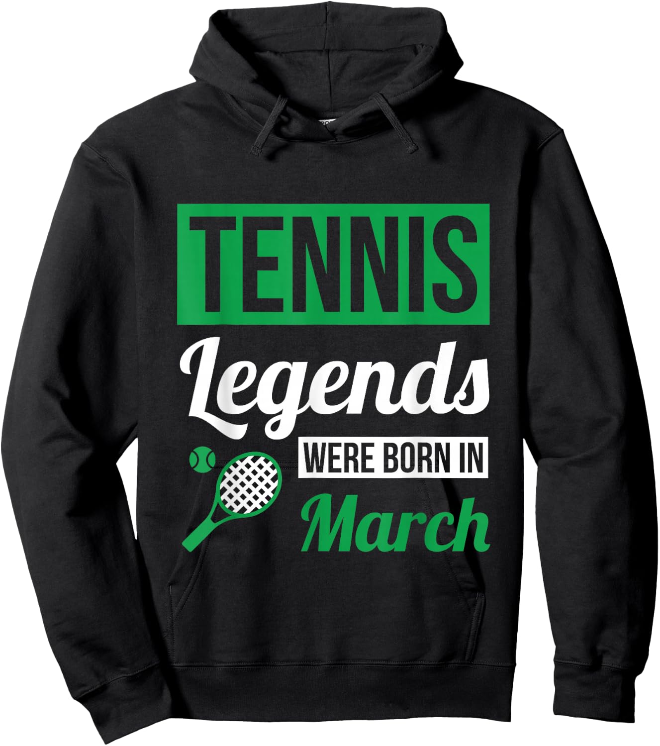 Tennis Legends Were Born In March Birthday Gift Hoodie - Hoodie | Black