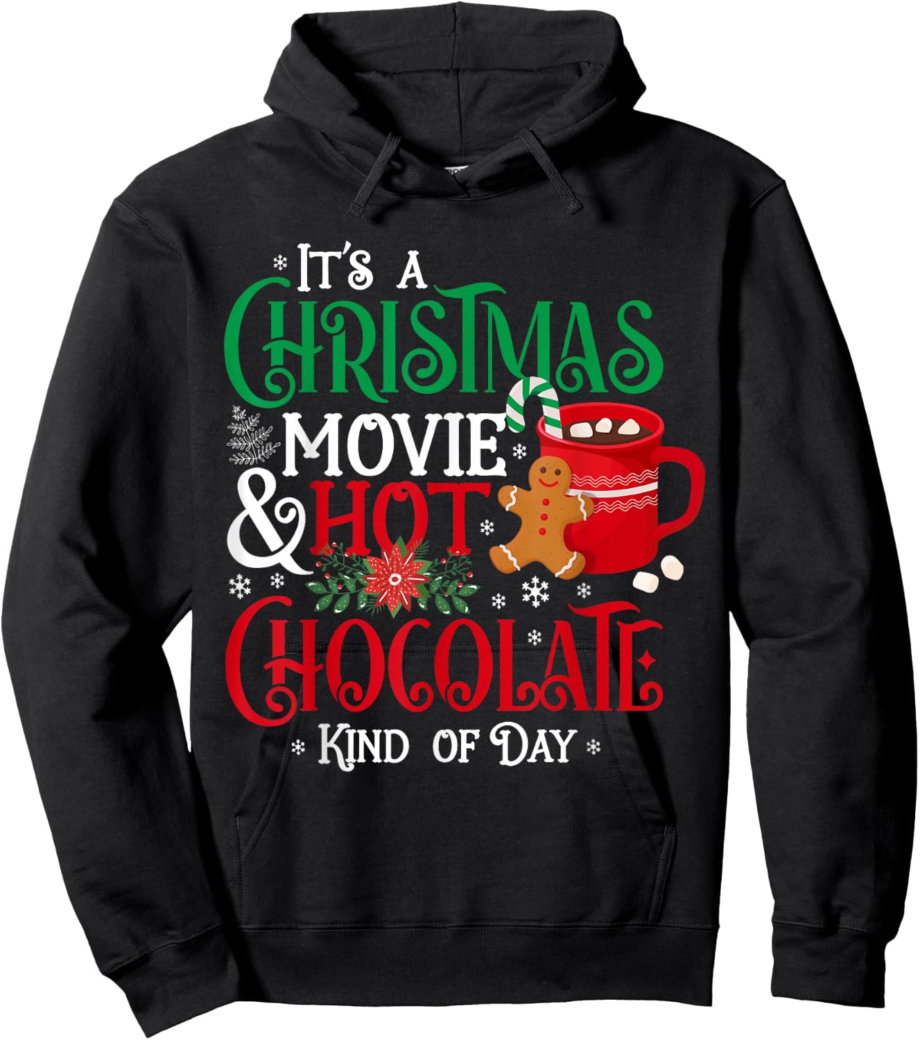 It's a Christmas Movie & Hot Chocolate Kind of Day Family Hoodie - Hoodie | Black