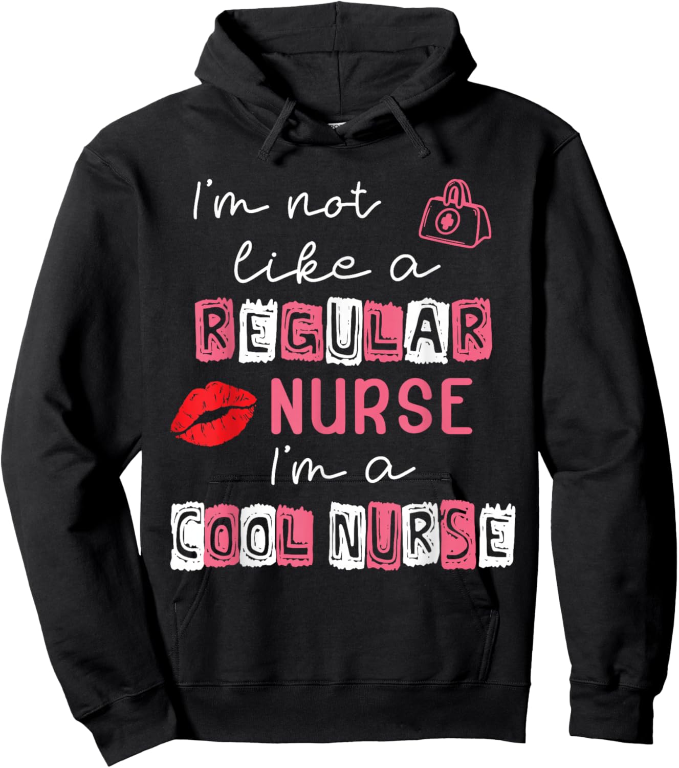 I'm Not Like A Regular Nurse I'm A Cool Nurse School Nursing Hoodie - Hoodie | Black