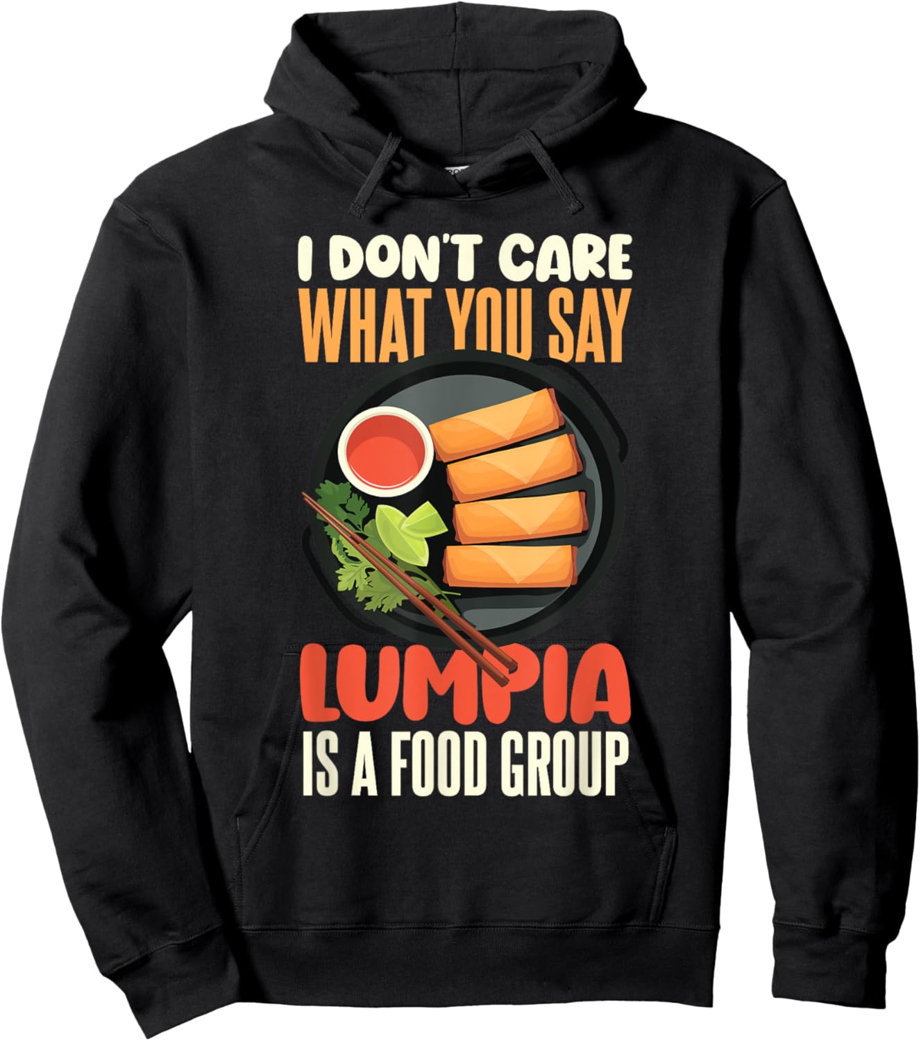 Filipino Spring Roll Lumpia Lover Lumpia Is A Food Group Hoodie - Hoodie | Black