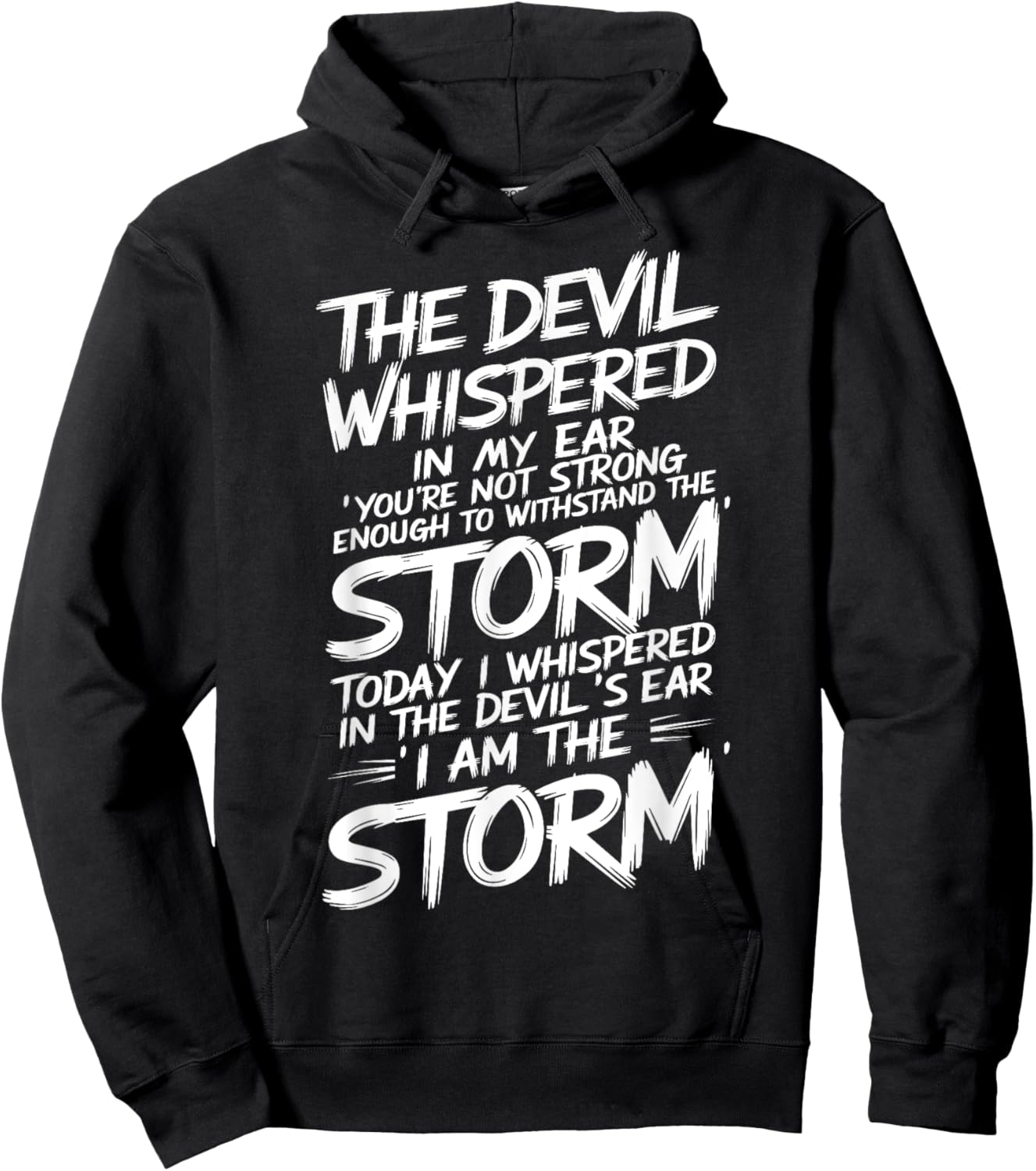 The Devil Whispered In My Ear Devil Quote Hoodie - Hoodie | Black
