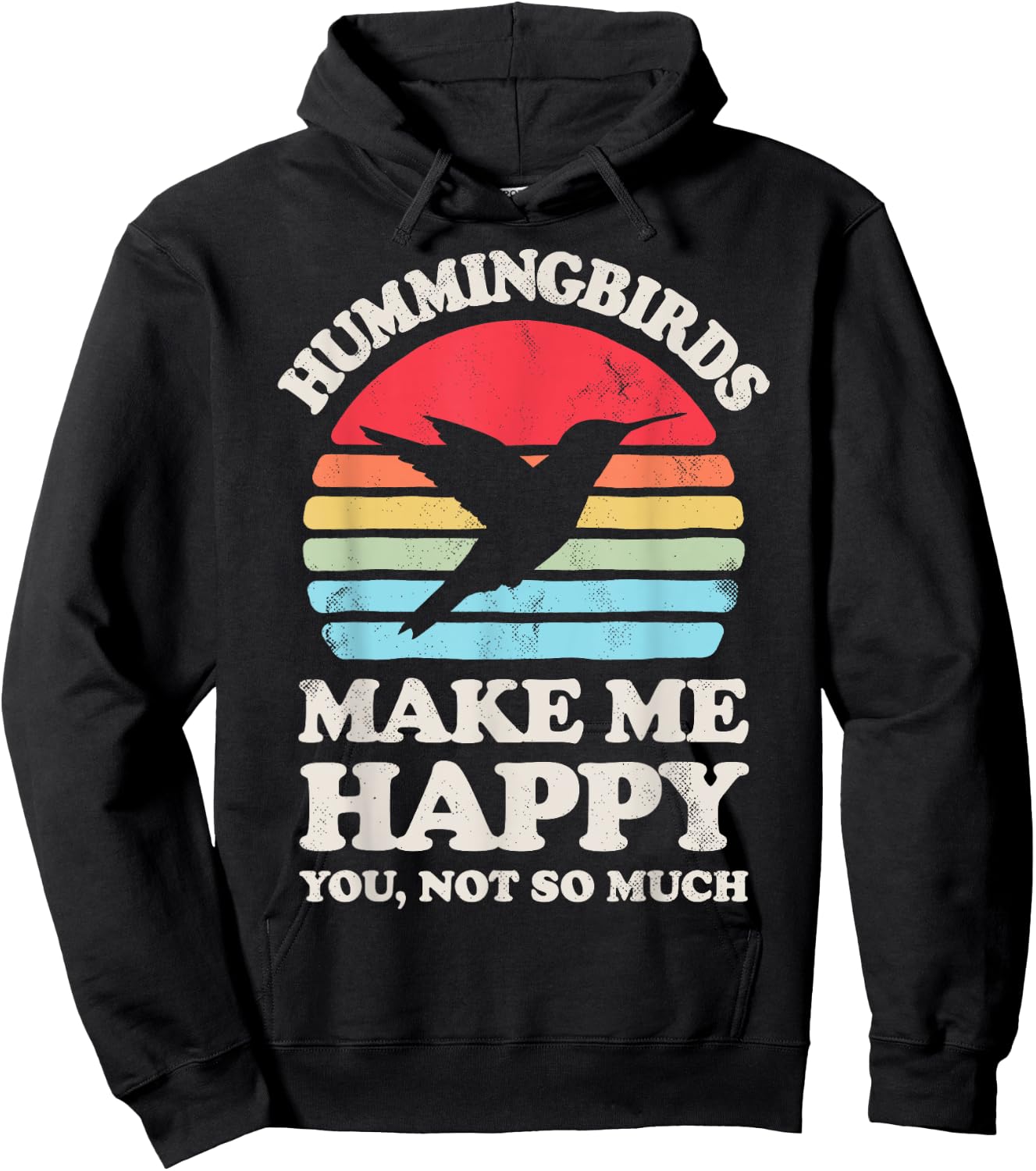 Hummingbirds Make Me Happy You Not So Much Hummingbird Retro Hoodie - Hoodie | Black