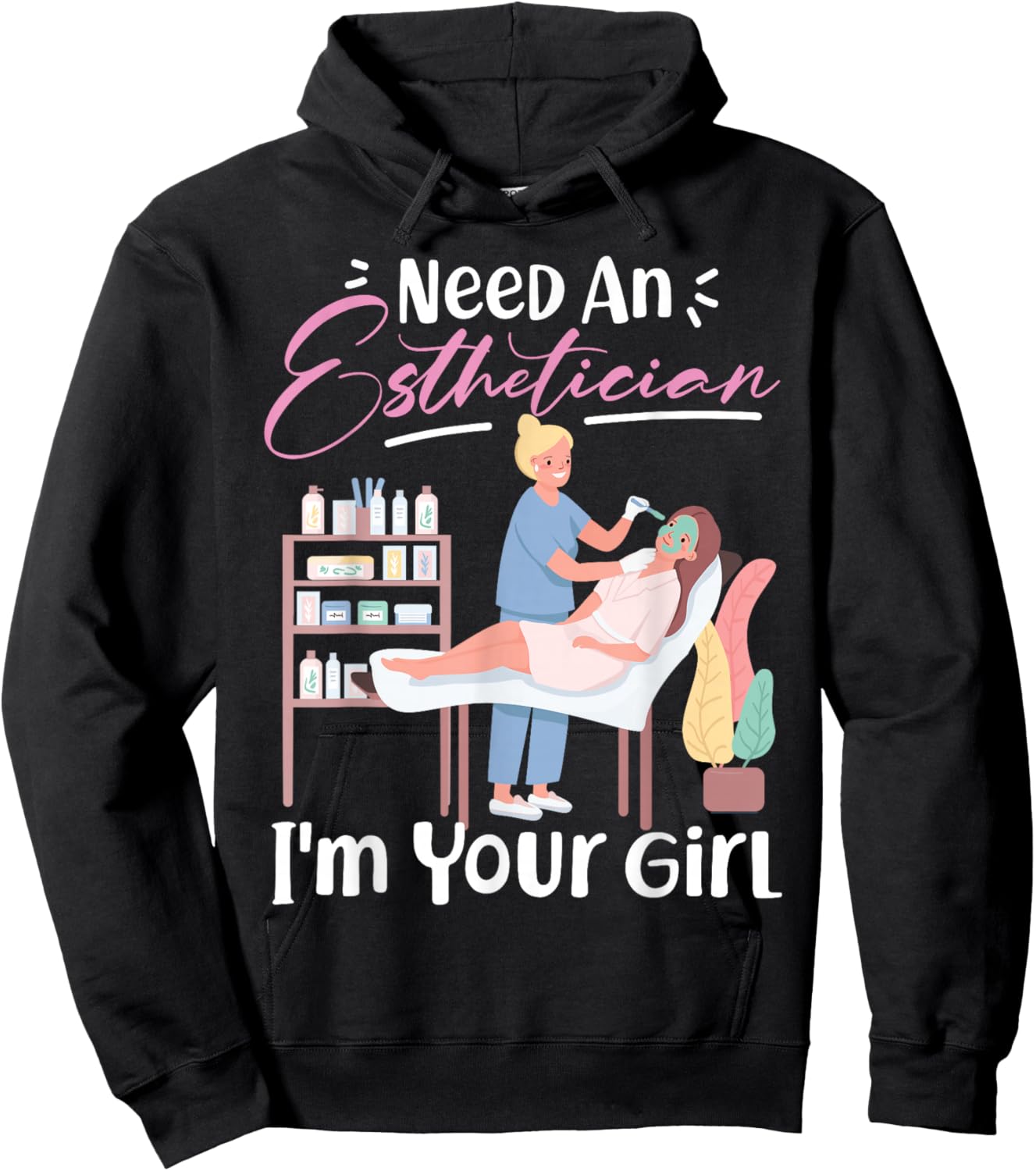 Cute Licensed Esthetician Skincare Beautician Need An Hoodie - Hoodie | Black