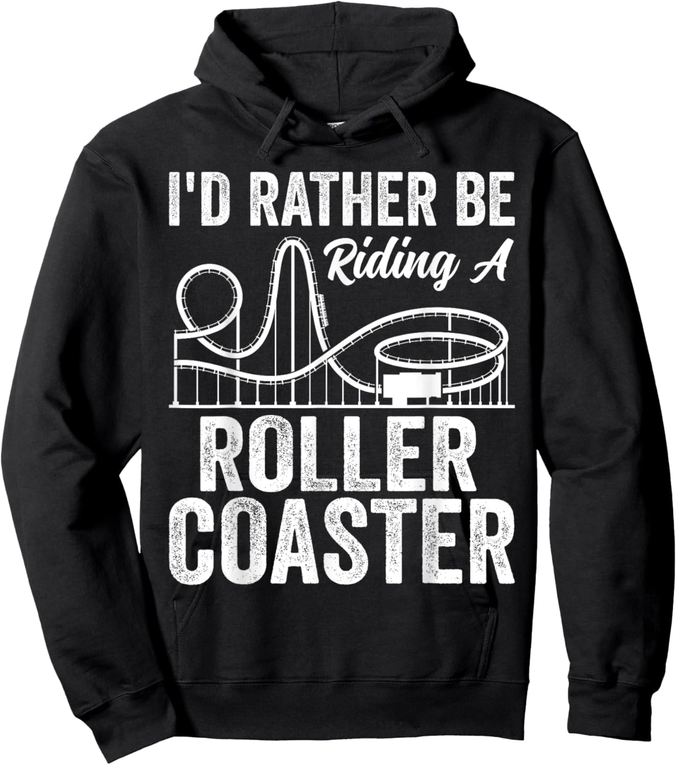 I'd Rather Be Riding A Roller Coaster Funny Roller Coaster Hoodie - Hoodie | Black