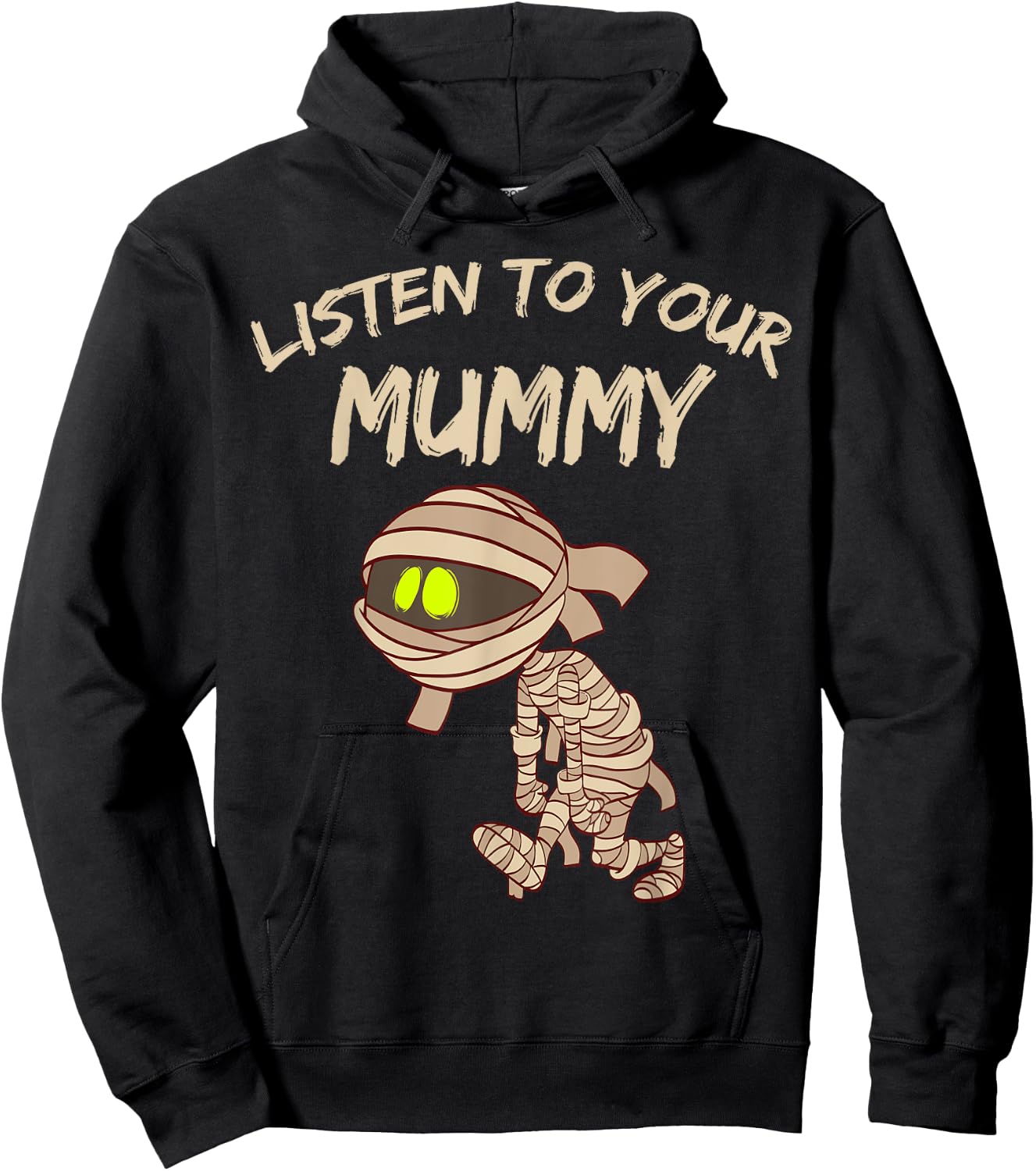 Listen to your Mummy Halloween Spooky 31st October candy Hoodie - Hoodie | Black