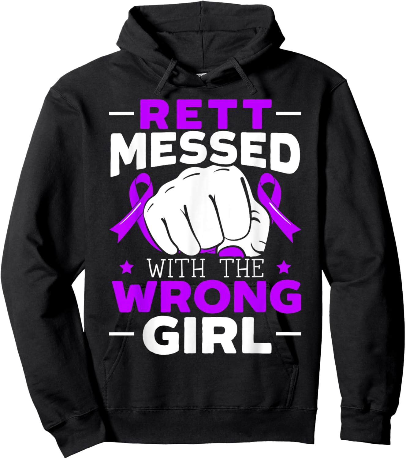 Rett Messed With The Wrong Girl Rett Syndrome Warrior Hoodie - Hoodie | Black