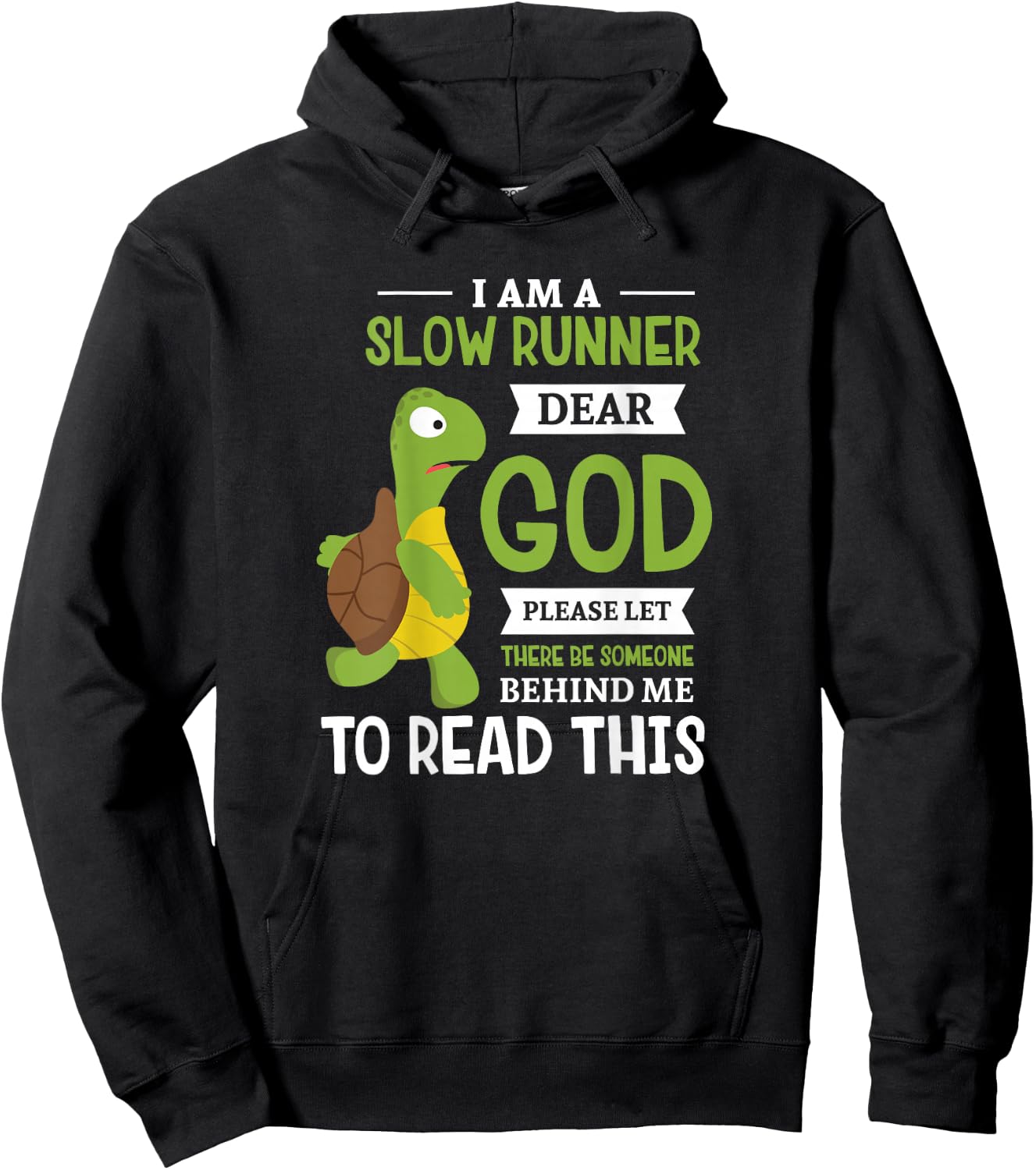 I'm slow runner dear god Design for a Running Fan Hoodie - Hoodie | Black