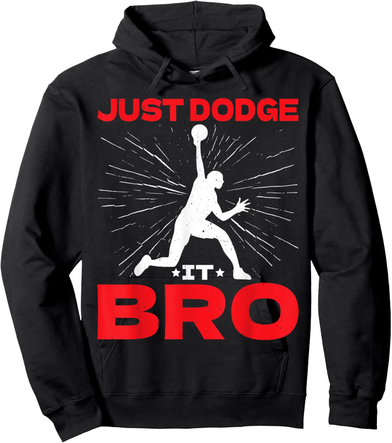 Just Dodge It Bro Dodgeball Player Game Hoodie - Hoodie | Black
