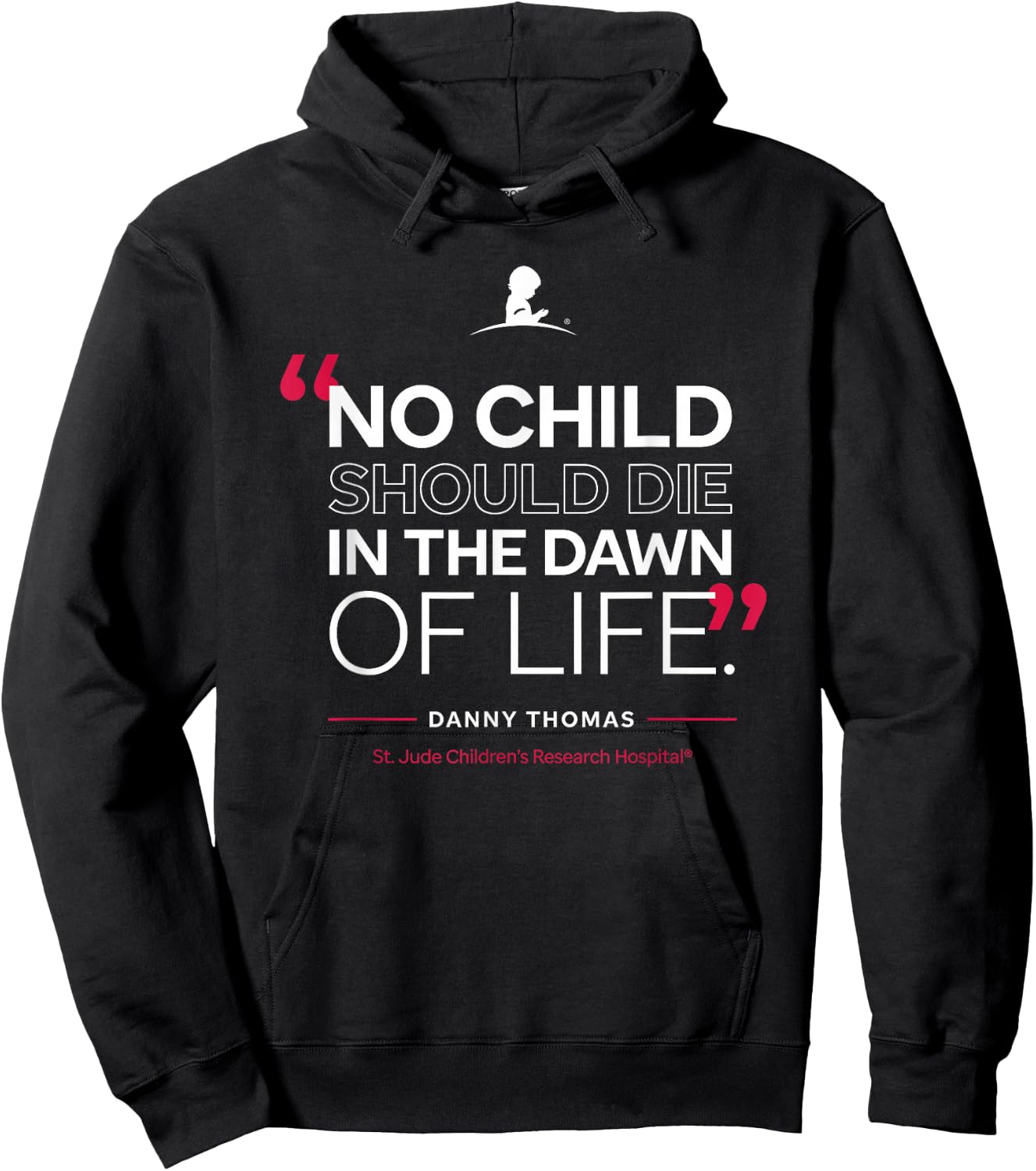 St. Jude "No Child Should Die in the Dawn of Life" Hoodie - Hoodie | Black