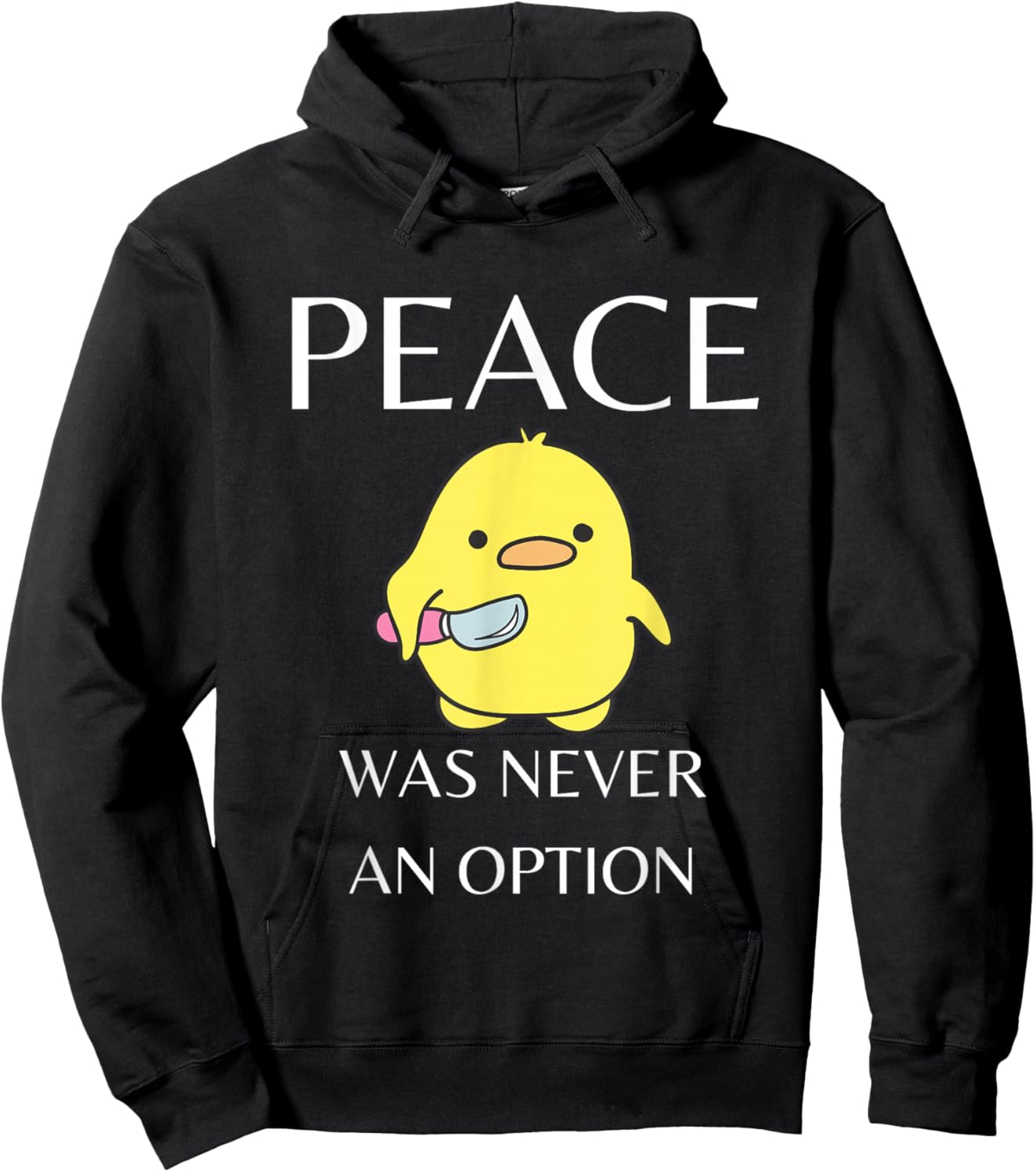 Peace Was Never An Option - Duck With Knife Duck With Knife Hoodie - Hoodie | Black