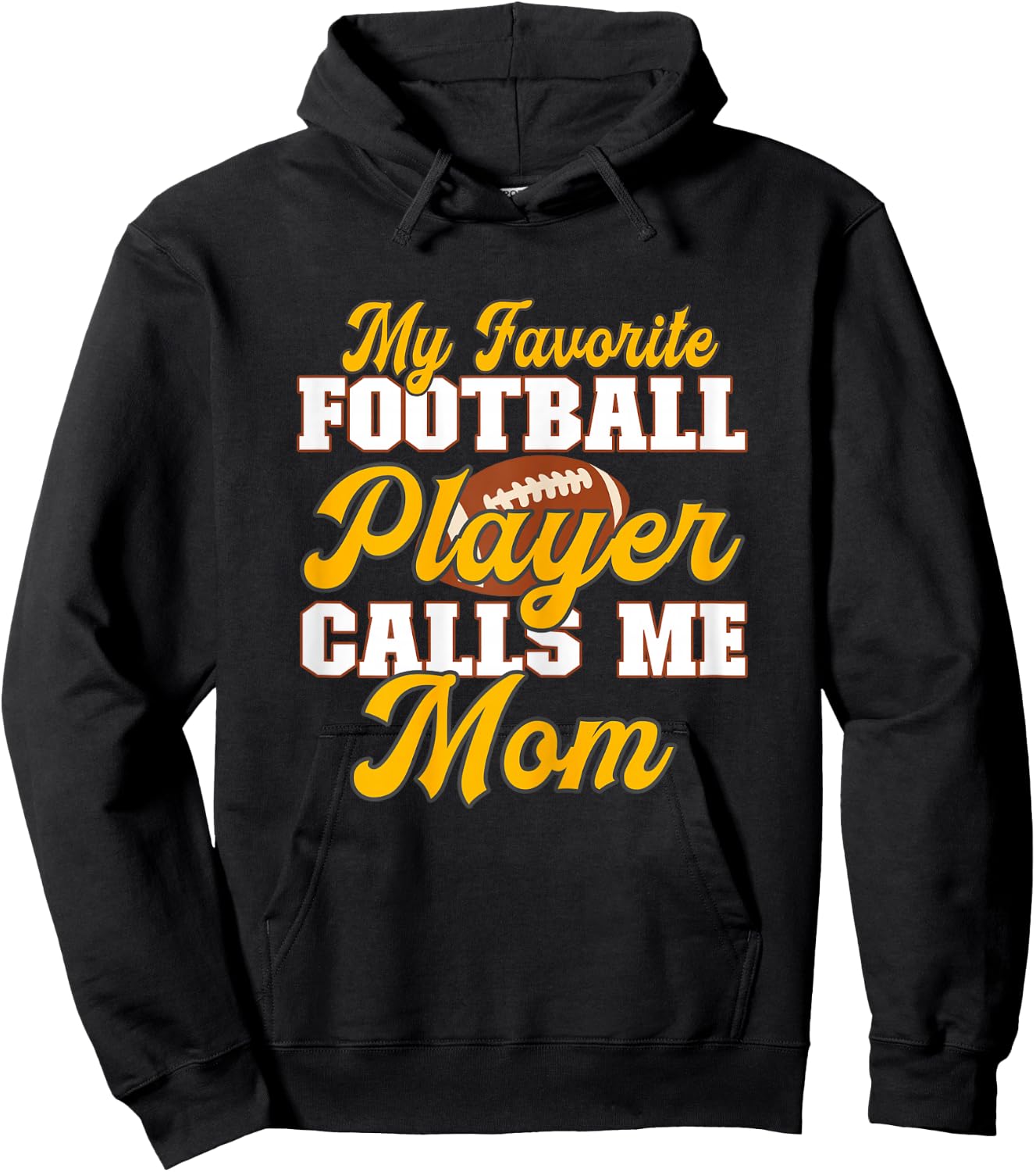 Football Mama My Favorite Football Player Calls Me Mom Hoodie - Hoodie | Black