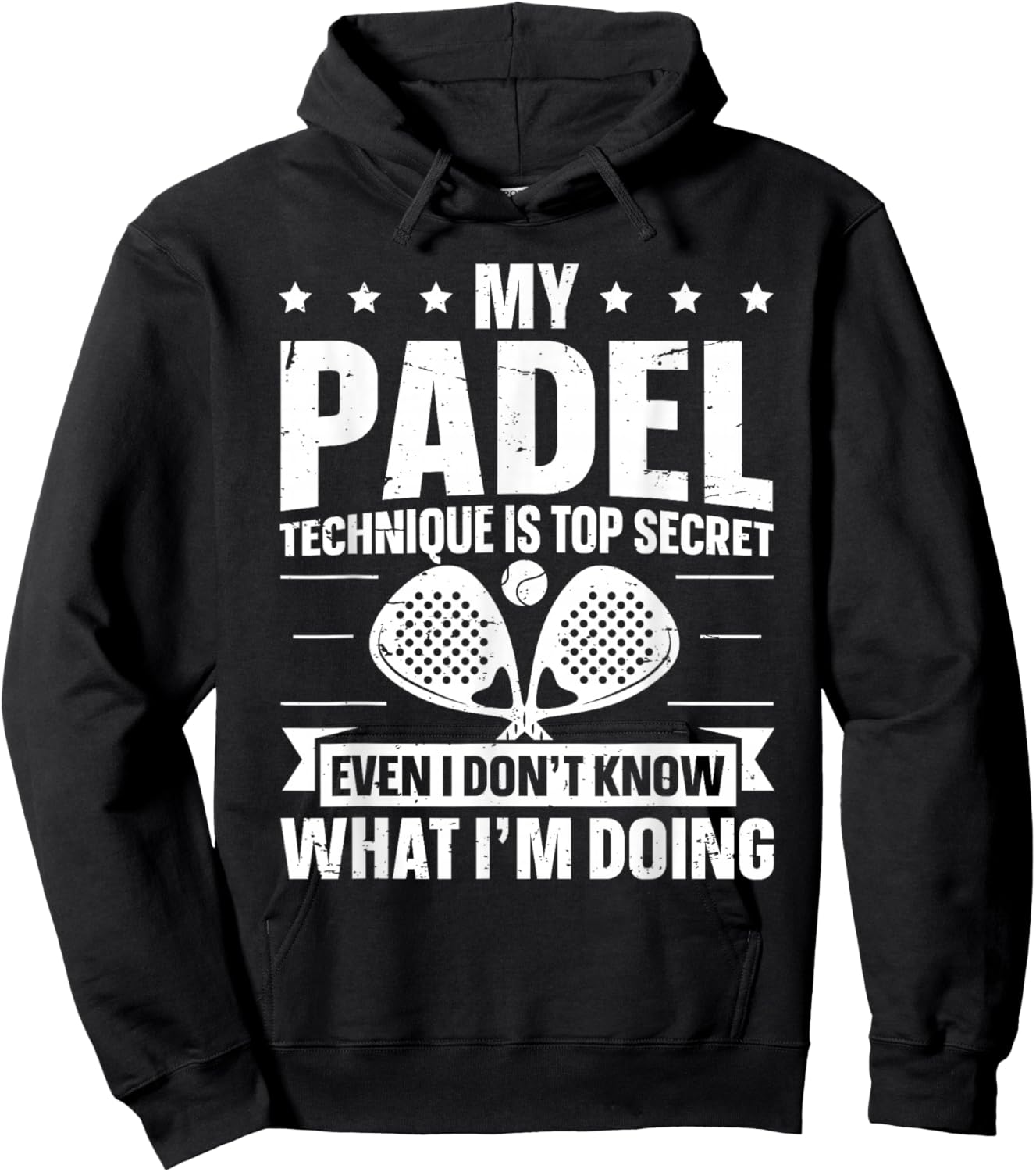 My Padel Technique is Top Secret - Padel Tennis Player Hoodie - Hoodie | Black