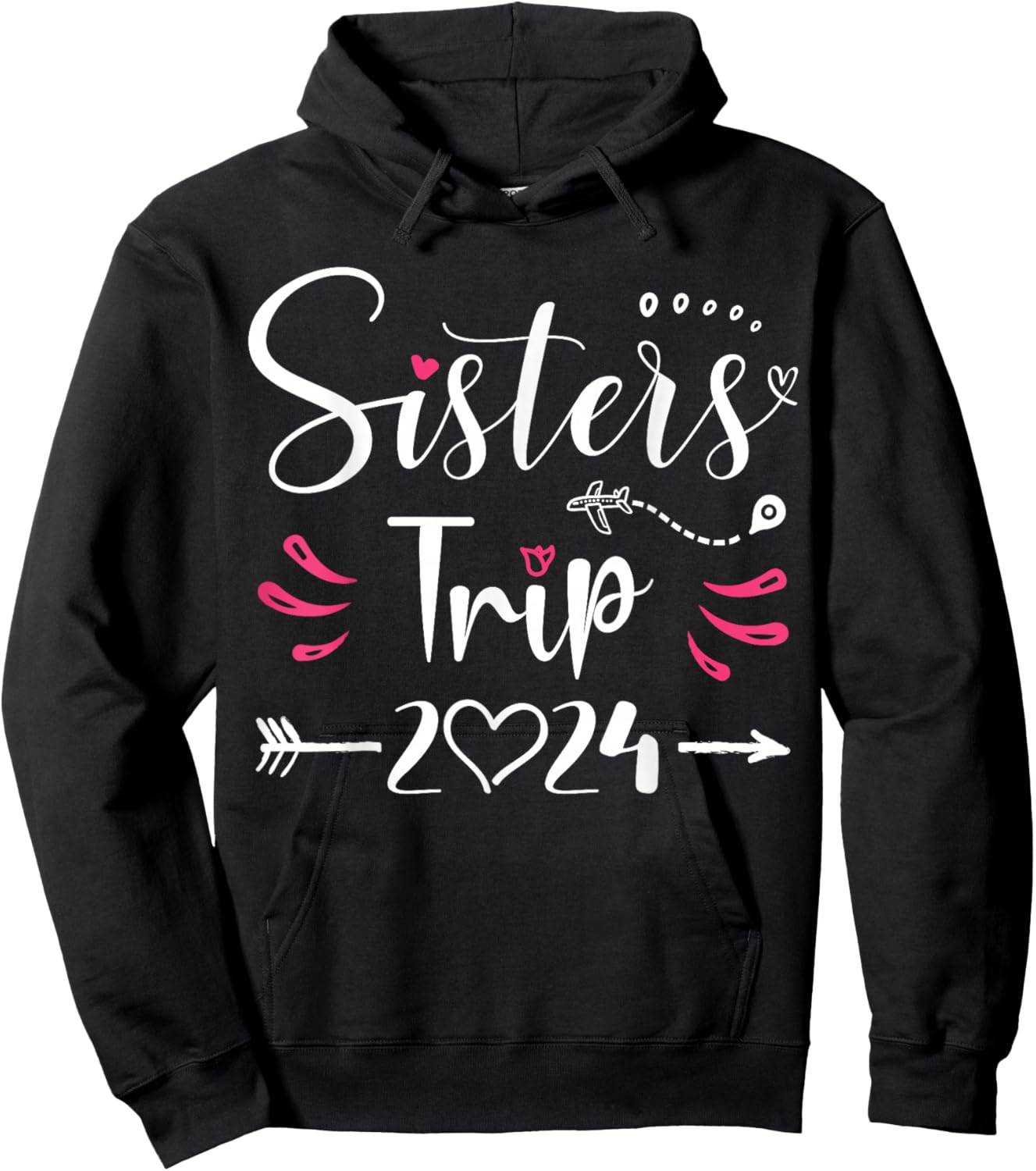 Sisters Trip 2024 Shirt Girls Road Trip 2024 Vacation Lovers Hoodie - Hoodie | Black