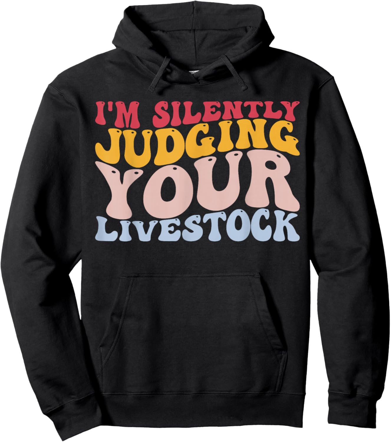 I'm Silently Judging Your Livestock Showing Farmer Dairy Cow Hoodie - Hoodie | Black