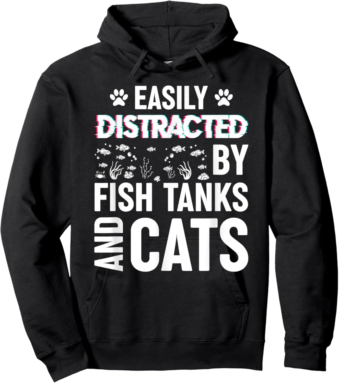 Easily Distracted by Fish Tanks and Cats Funny Aquarium Hoodie - Hoodie | Black