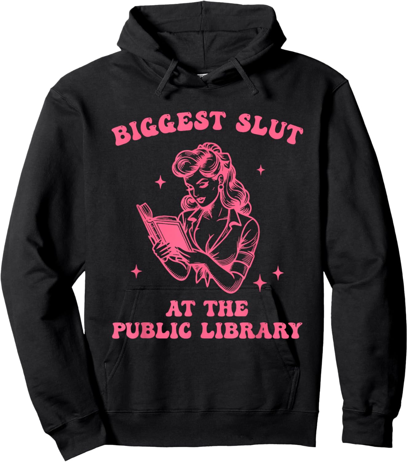 Biggest S.l.u.t At The Public Library Design Hoodie - Hoodie | Black