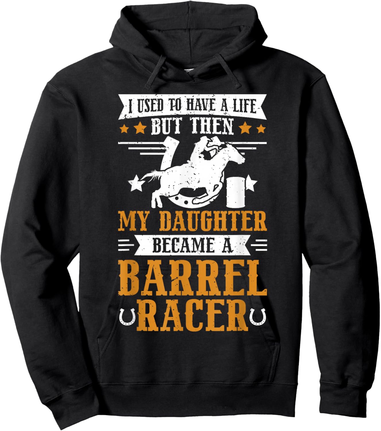 My Daughter Became A Barrel Racer Dad Barrel Racing Dad Hoodie - Hoodie | Black