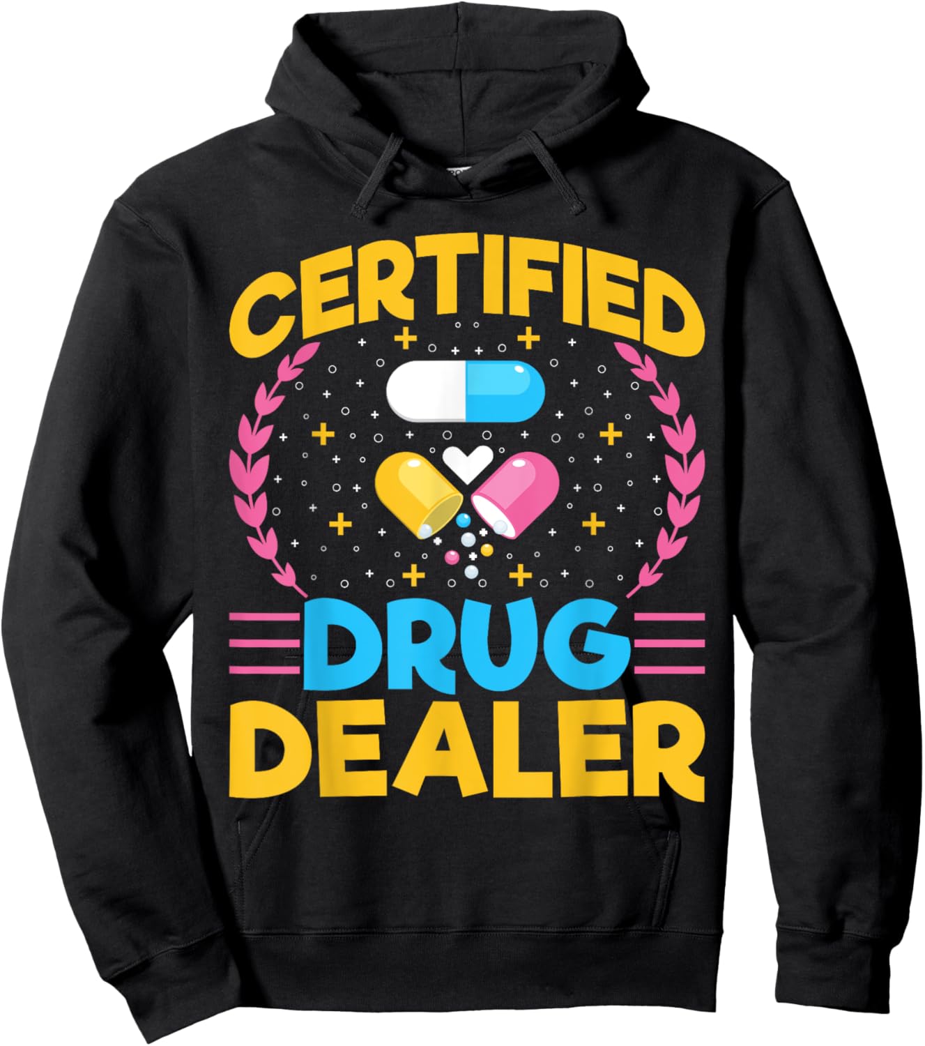 Certified Drug Dealer - Funny Pharmacy Tech Pharmacist Hoodie - Hoodie | Black