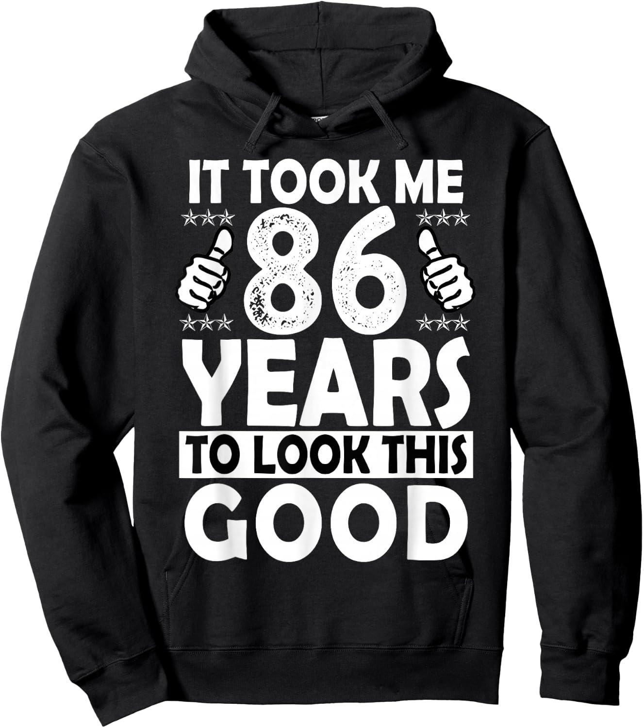 86th Birthday Gift Took Me 86 Years Good Funny 86 Year Old Hoodie - Hoodie | Black