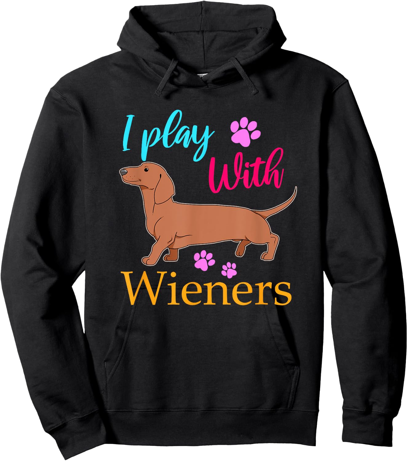 Funny I Play With Dachshund Weiner Dog Gift Doxie Hoodie - Hoodie | Black