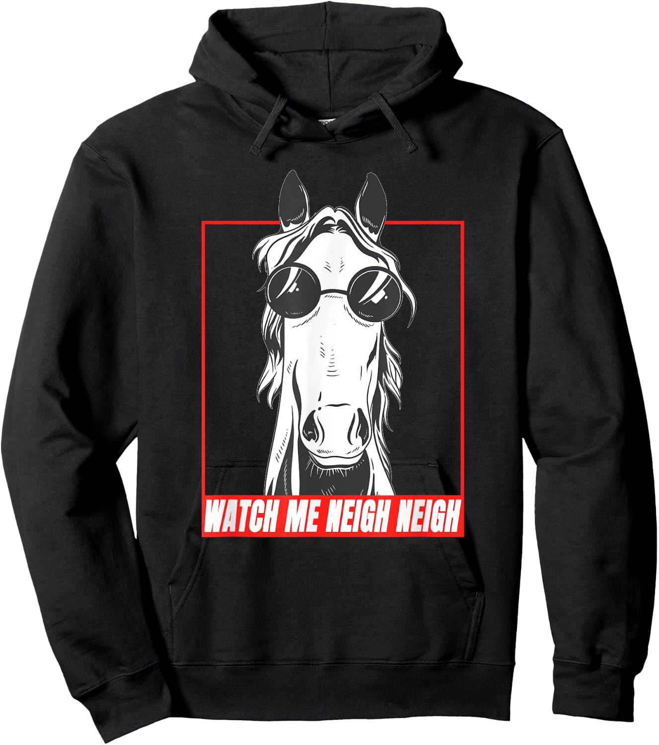 Watch Me Neigh Neigh Meme Horse Riding Hoodie - Hoodie | Black