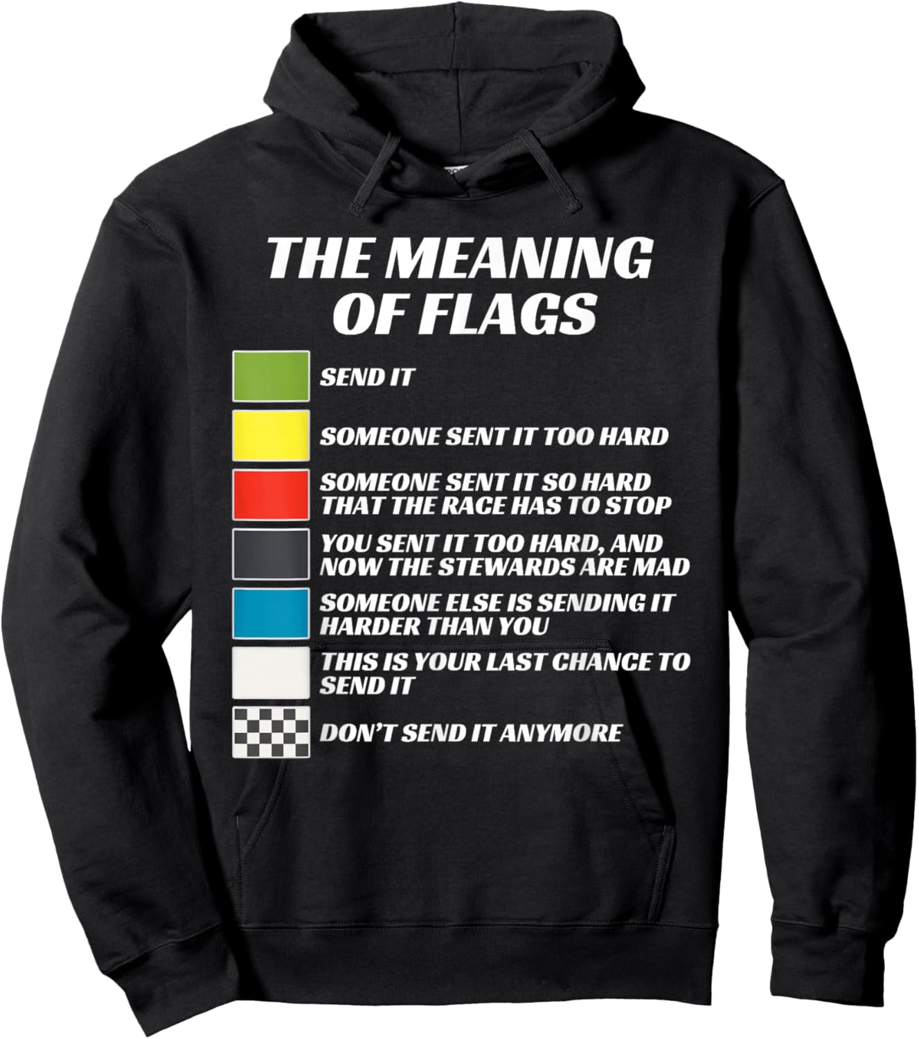 The Meaning of Racing Flags, Just Gonna Send It, Race Flag Hoodie - Hoodie | Black