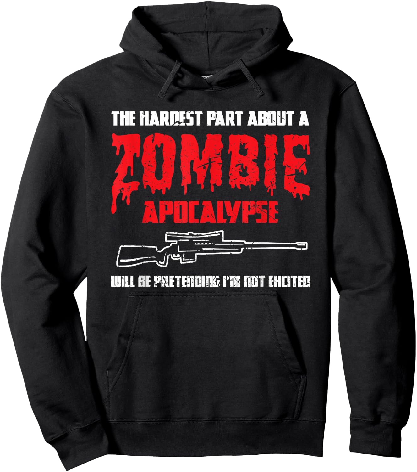 The Hardest Part About A Zombie Apocalypse Funny Hoodie - Hoodie | Black