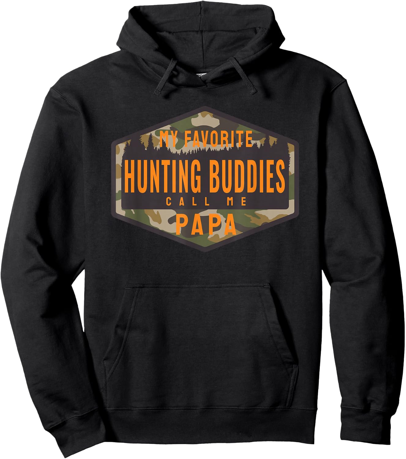My Favorite Hunting Buddies Call Me Papa Hoodie - Hoodie | Black