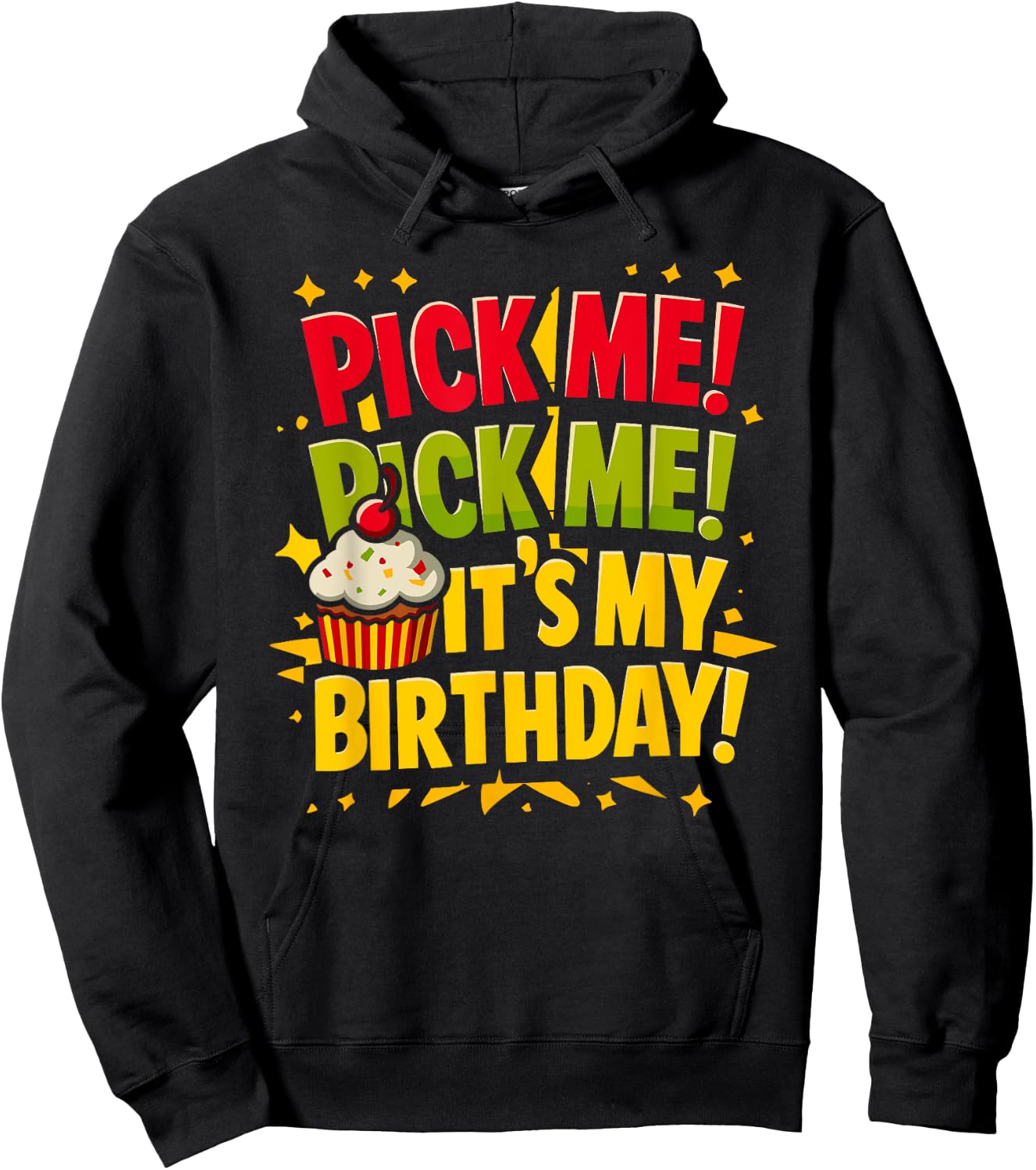 Pick Me It's My Birthday Come on Down Game Show Contestant Hoodie - Hoodie | Black