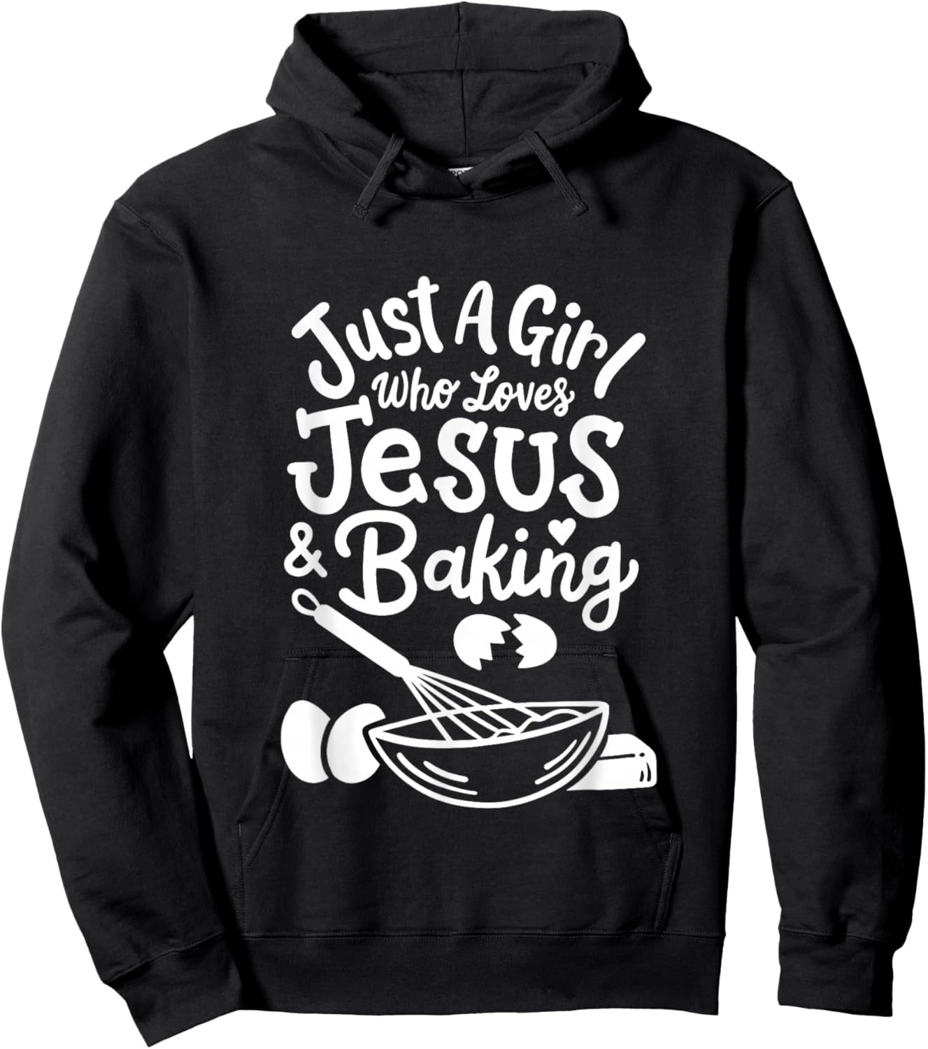 Just a Girl who loves Jesus and Baking Baker Girl Hoodie - Hoodie | Black