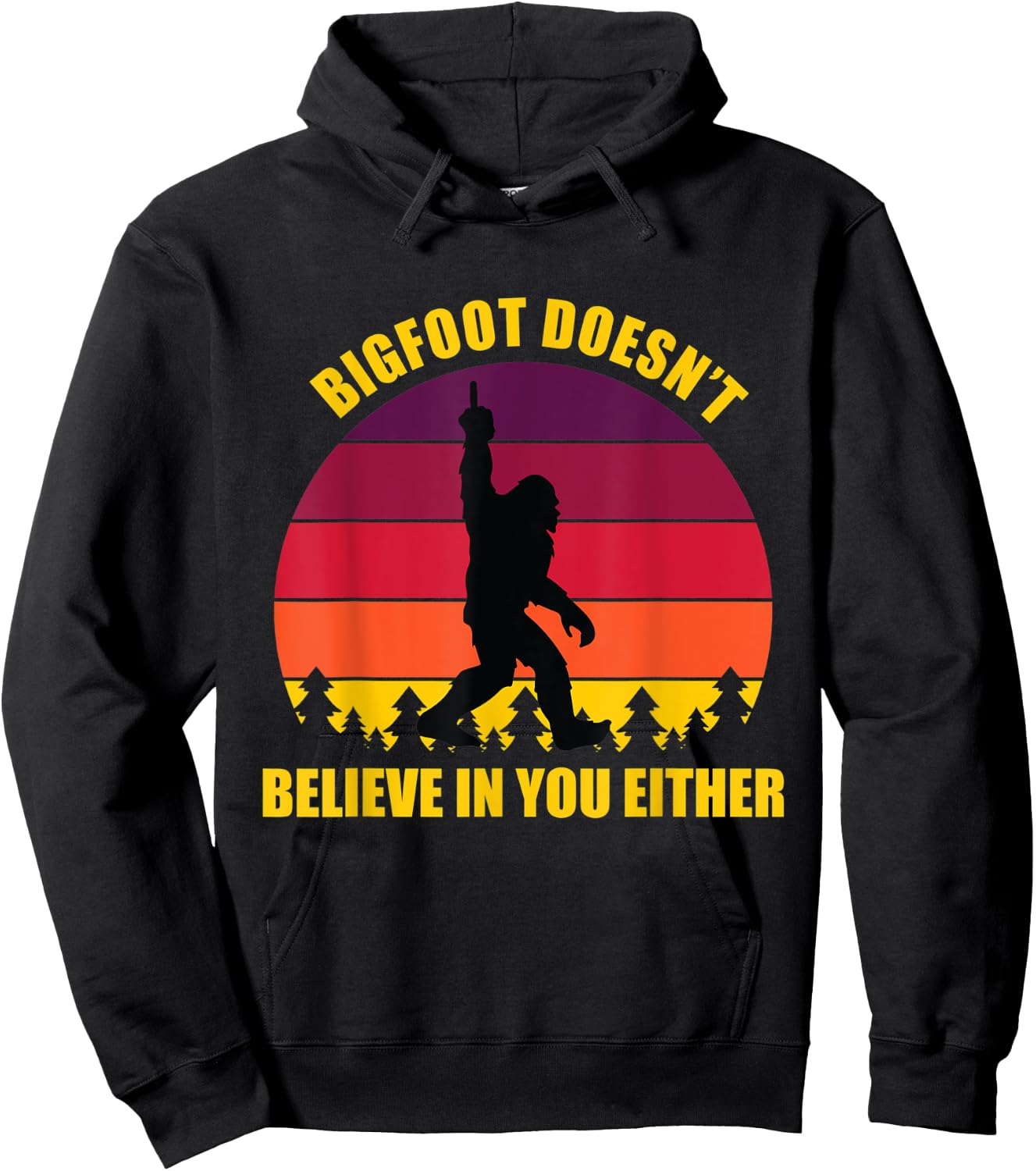 Bigfoot Doesn't Believe in You Either Middle Finger Vintage Hoodie - Hoodie | Black
