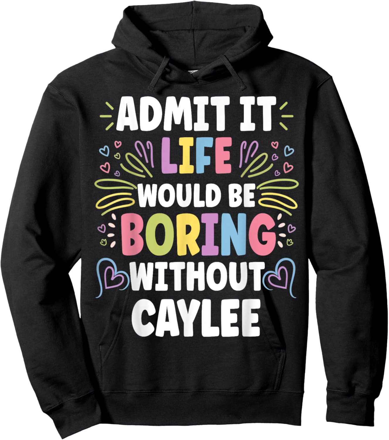 CAYLEE Personalized Name Funny Cute Custom CAYLEE Name Hoodie - Hoodie | Black
