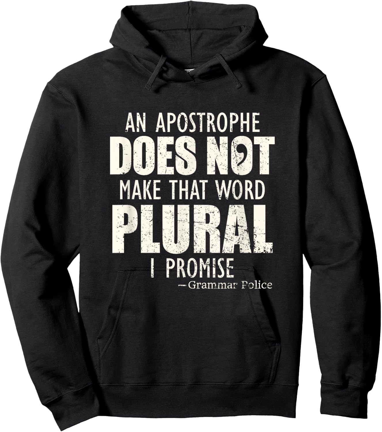 Grammar police English Teacher Shirt An Apostrophe Writer Hoodie - Hoodie | Black