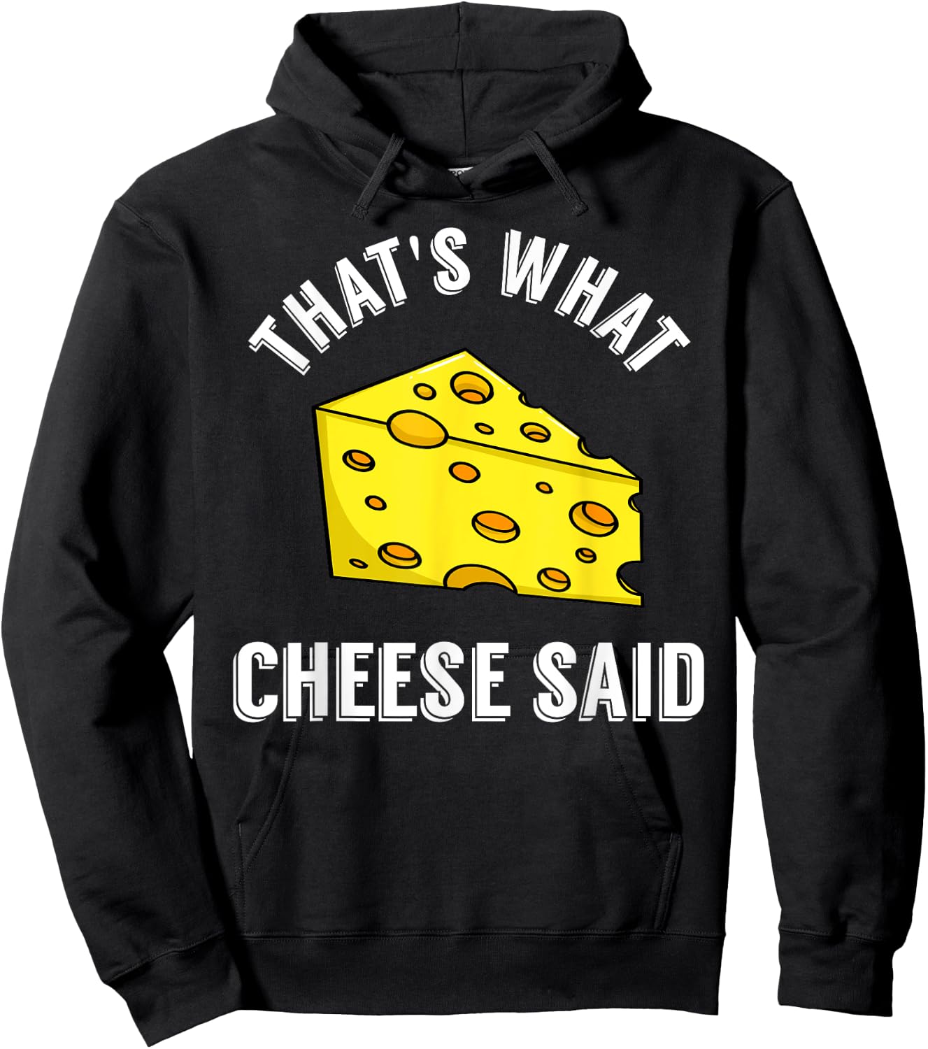 That's What Cheese Said Gift Swiss Grilled Cheesy Hoodie - Hoodie | Black