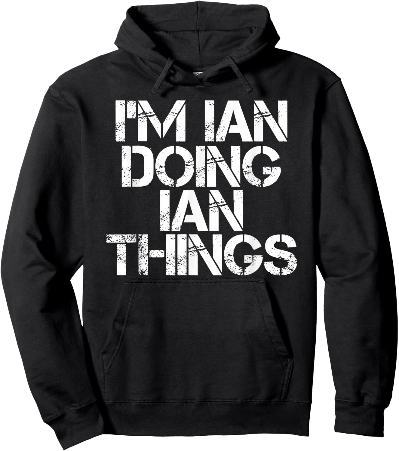 I'm IAN Doing IAN Things Shirt Funny Idea Hoodie - Hoodie | Black