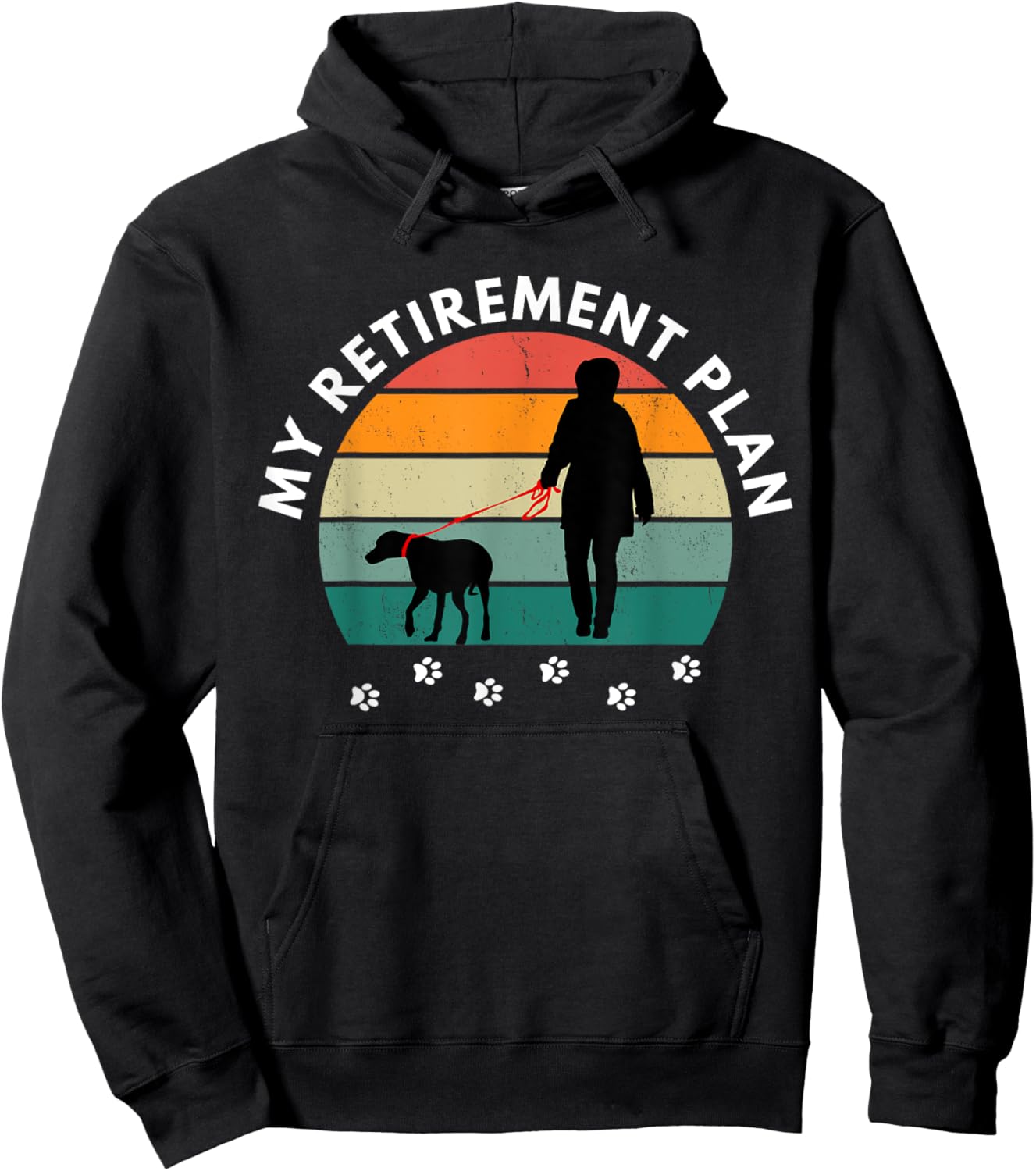 Funny Retirement Walking My Dog for Retirement Plan Hoodie - Hoodie | Black