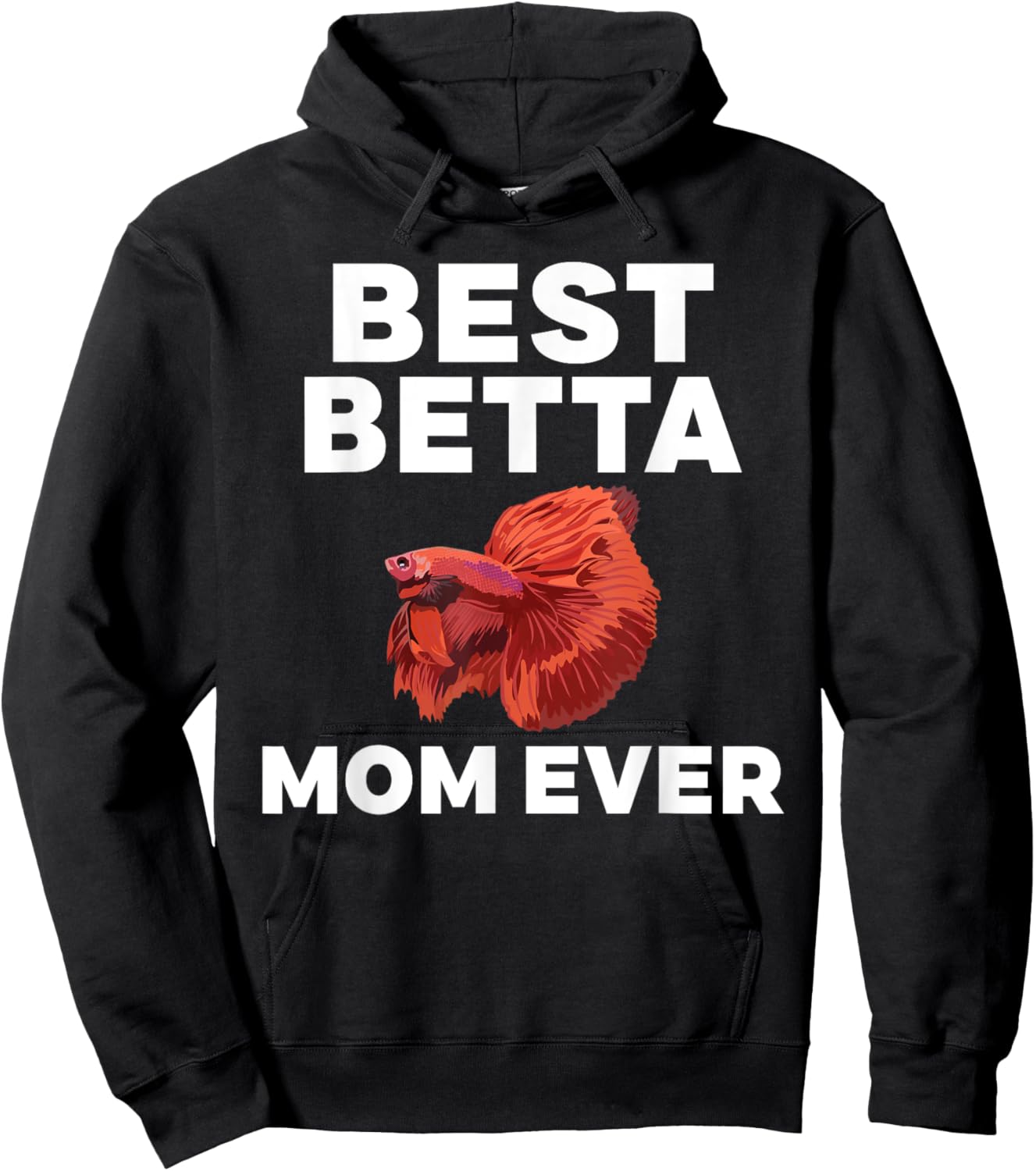 Best Betta Mom Ever Betta Fish Mom Hoodie - Hoodie | Black