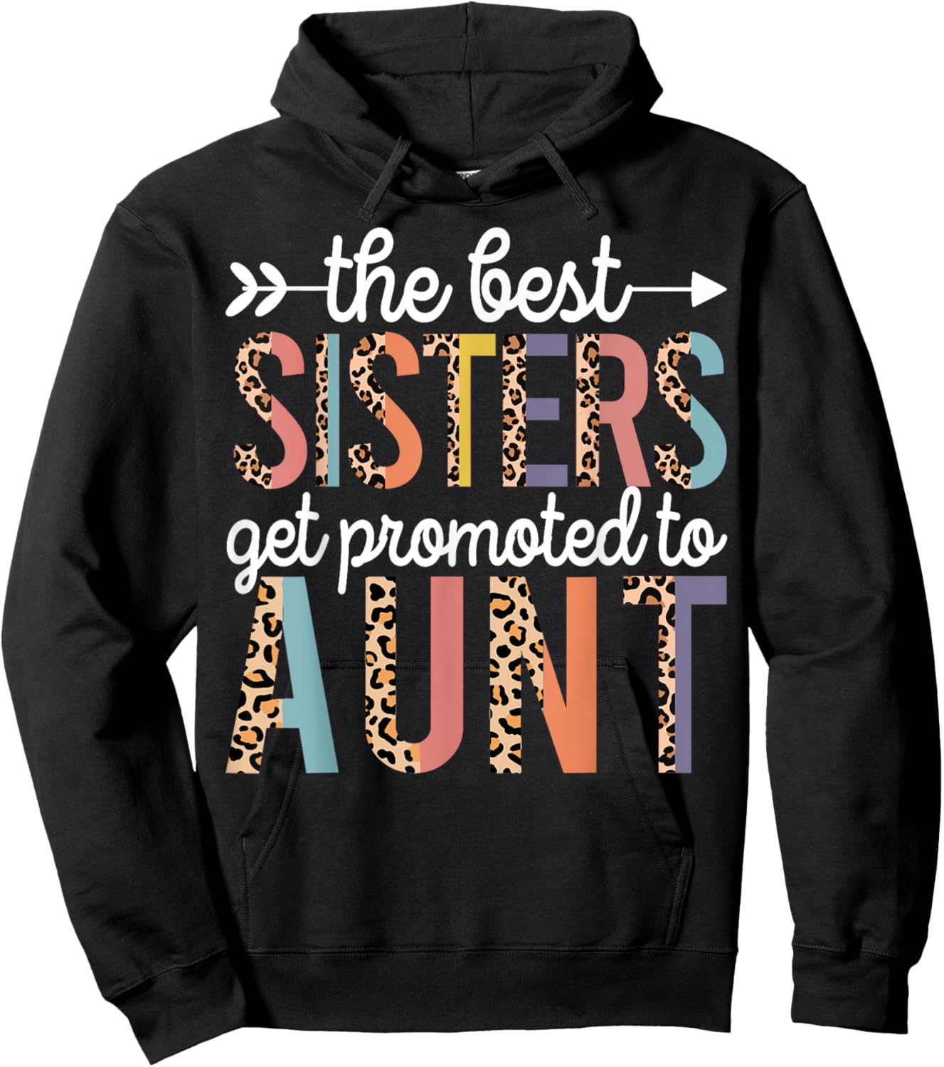 The Best Sisters Get Promoted To Aunt for first time auntie Hoodie - Hoodie | Black