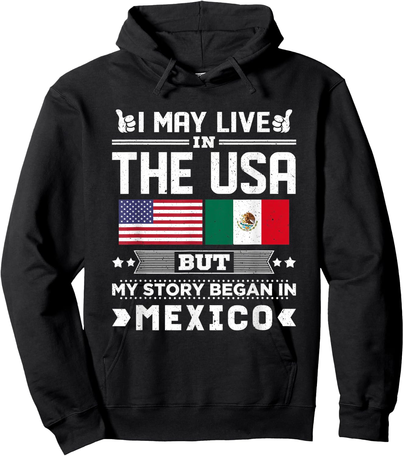 I May Live In USA But My Story Began In Mexico Hoodie - Hoodie | Black
