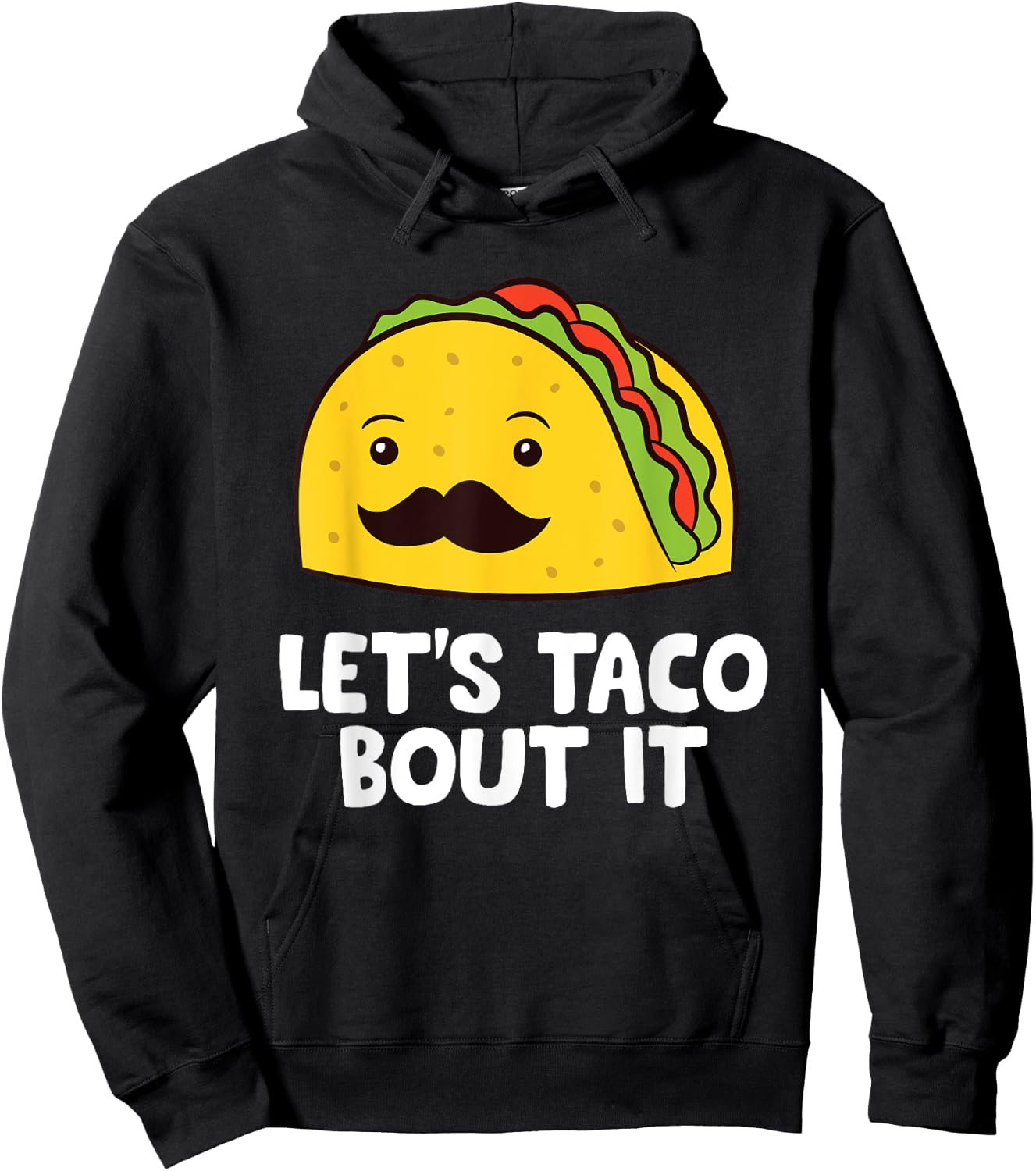 Let's Taco Bout It Mexican Cinco De Mayo Tacos Hoodie - Hoodie | Black