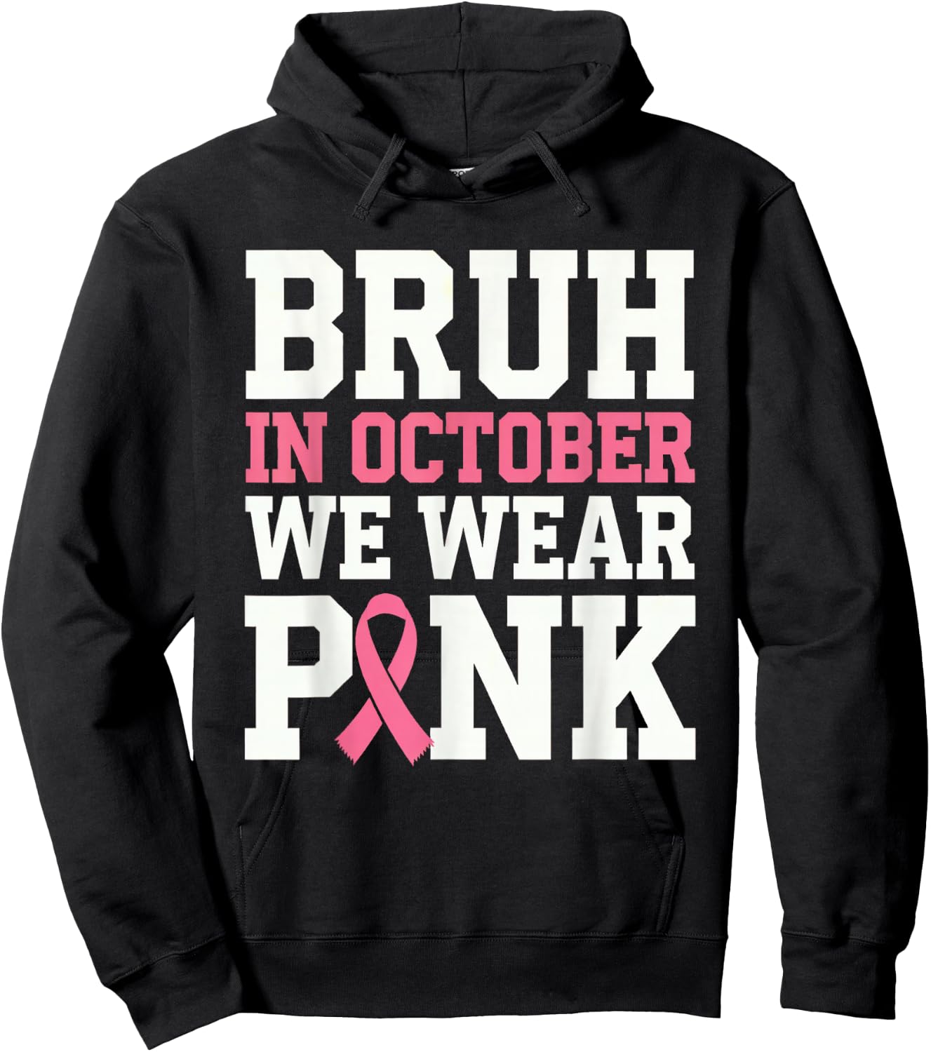 Breast Cancer Shirts for Kids Boys Bruh In October Wear Pink Hoodie - Hoodie | Black
