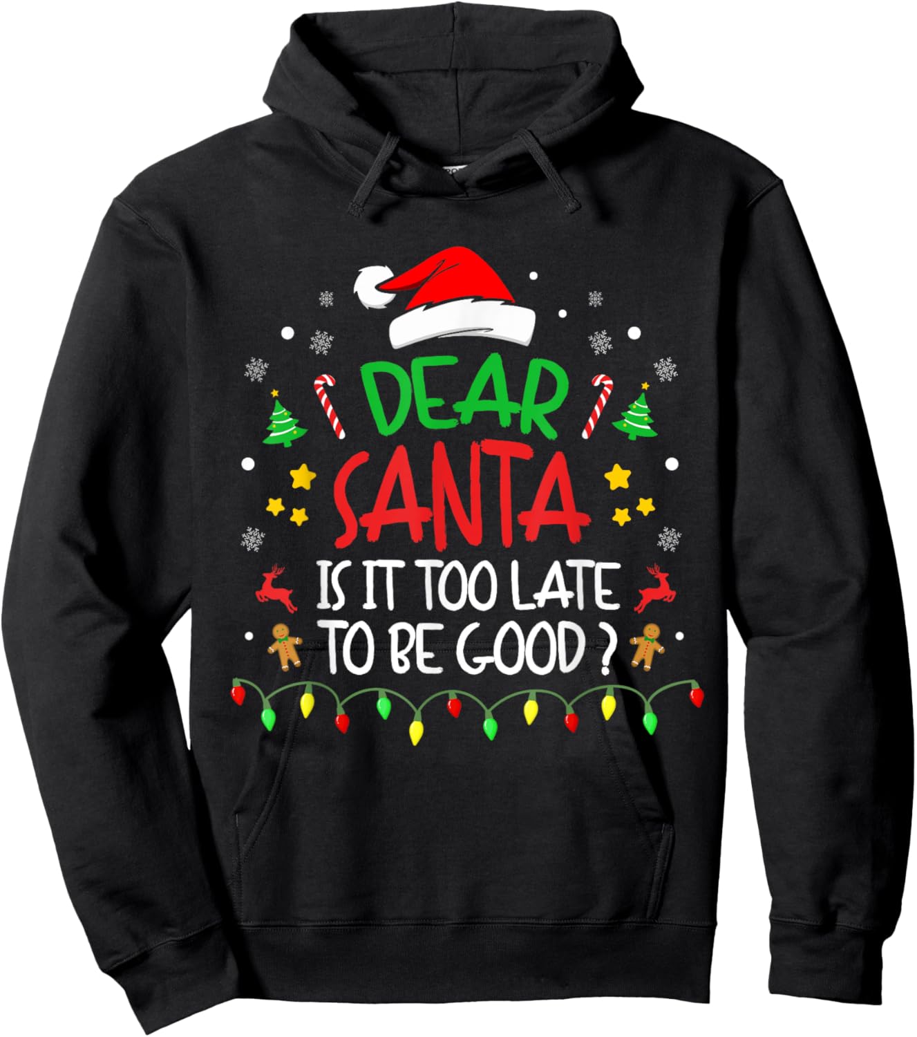 Dear Santa, Is It Too Late To Be Good, Family Christmas Hoodie - Hoodie | Black