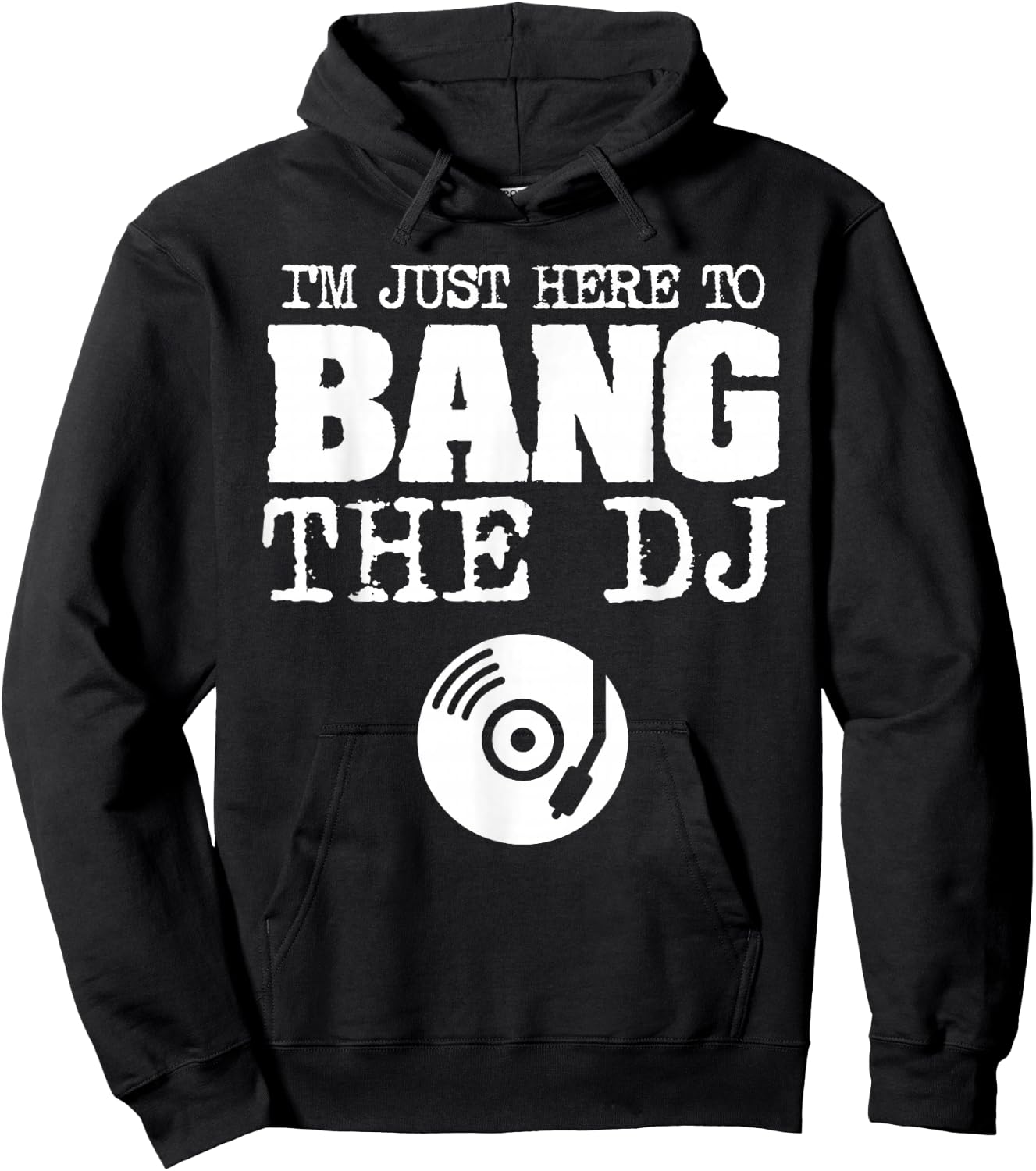 Funny Bang The DJ Disc Jockey Wife Girlfriend Music Shirt Hoodie - Hoodie | Black