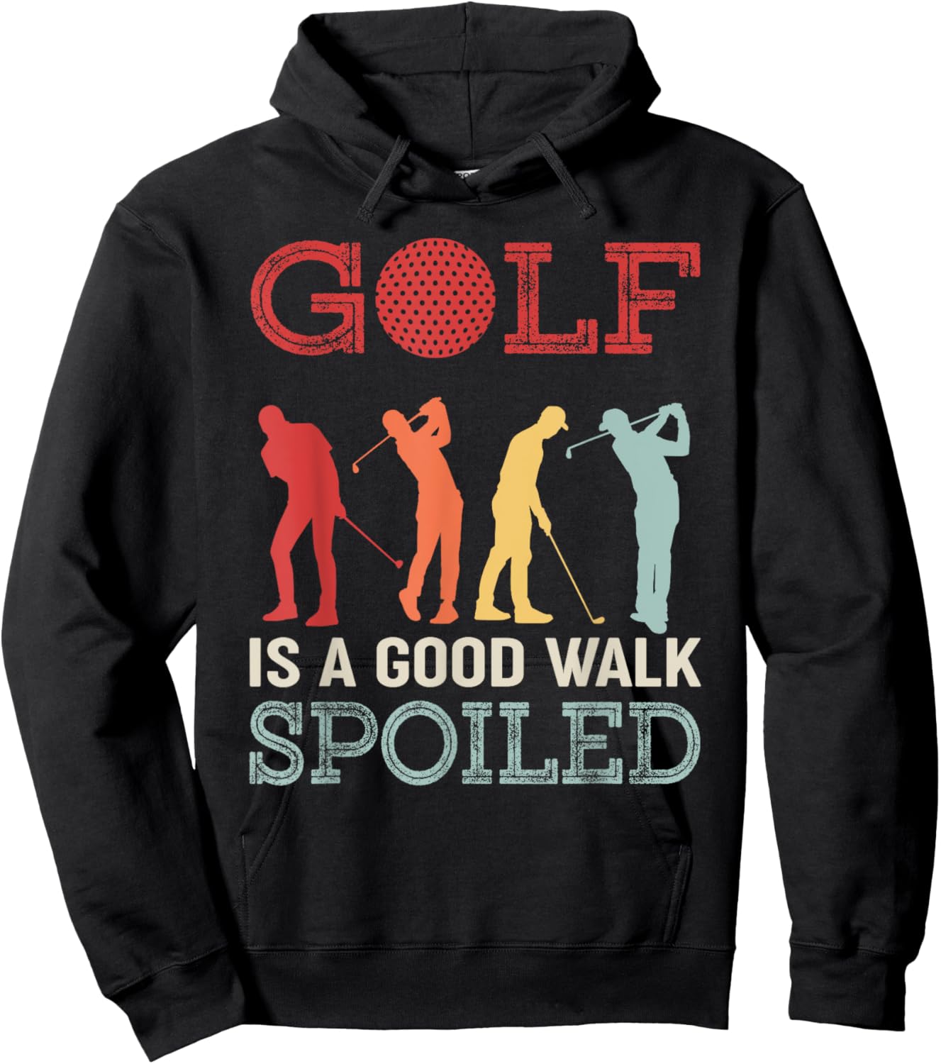 Golf Is A Good Walk Spoiled Funny Golf Hoodie - Hoodie | Black