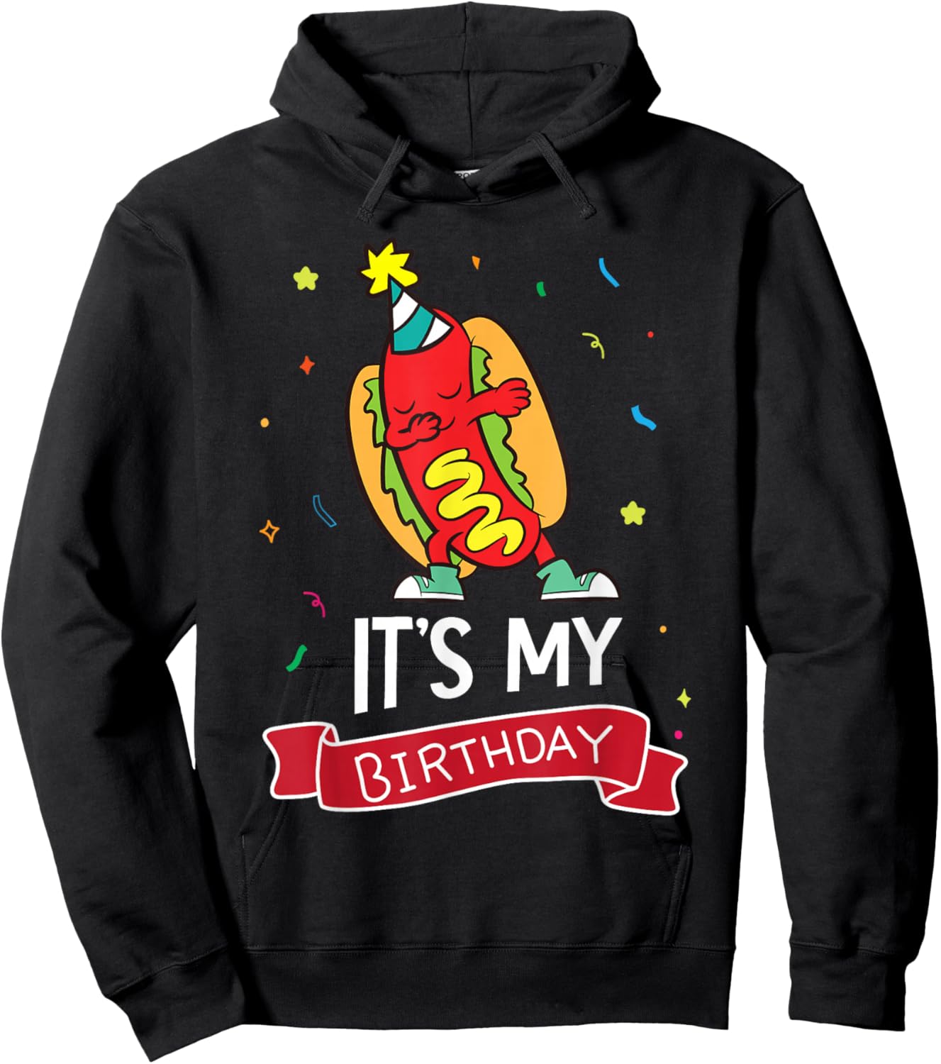 Its My Birthday Funny Hot Dog , Small, Black Hoodie - Hoodie | Black