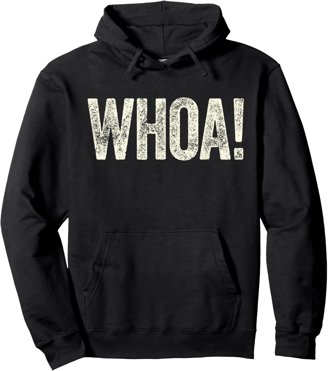Great Whoa! Shirt with Funny Saying Retro Meme Statement Whoa Hoodie - Hoodie | Black