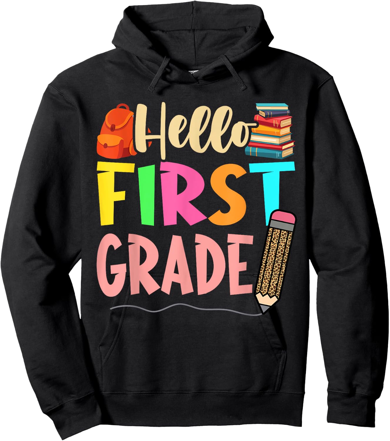 First Day Of School Girls Back To School Hello First Grade Hoodie - Hoodie | Black