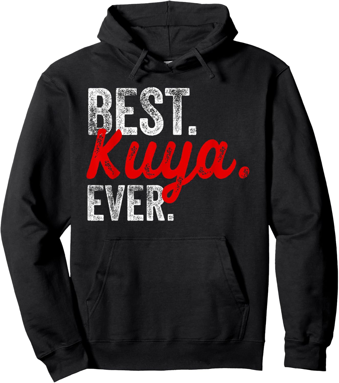 Best Kuya Ever, Pinoy, Filipino Hoodie - Hoodie | Black