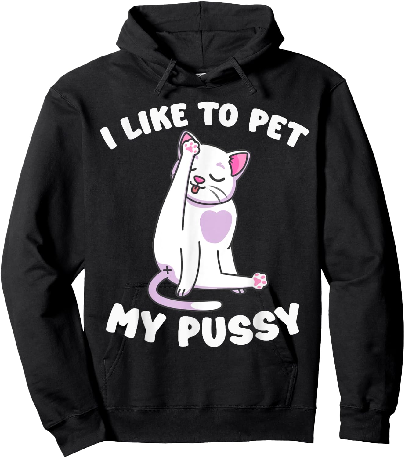 Like To Pet My Pussy Naughty Adult Cat Humor Saying Hoodie - Hoodie | Black